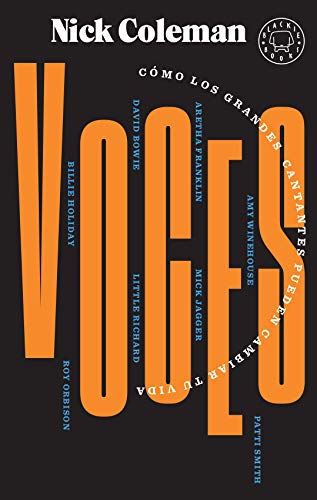 Voces: Cómo los grandes cantantes pueden cambiar tu vida Arts & Music