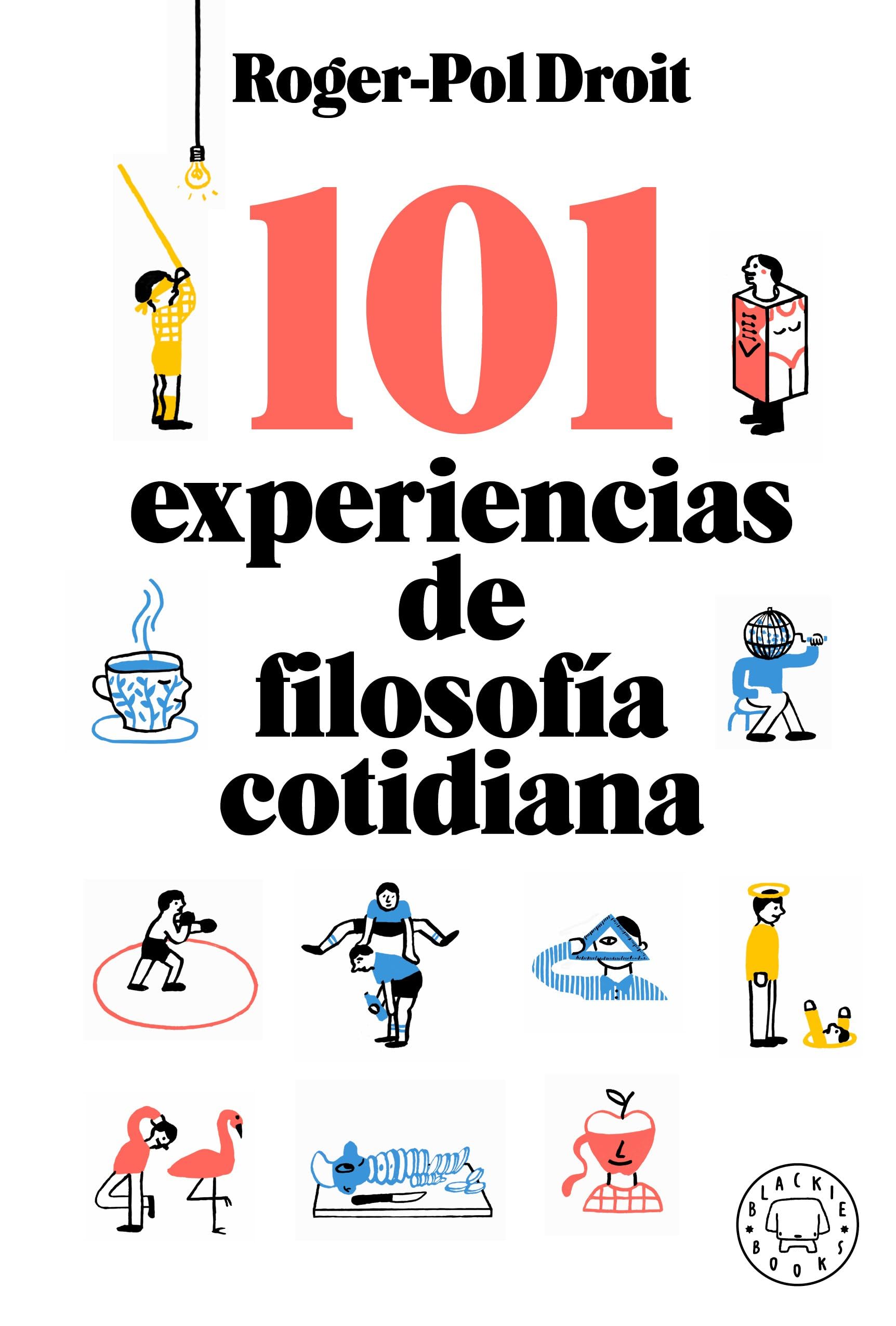 101 experiencias de filosofía cotidiana (BB, Band 52) Books