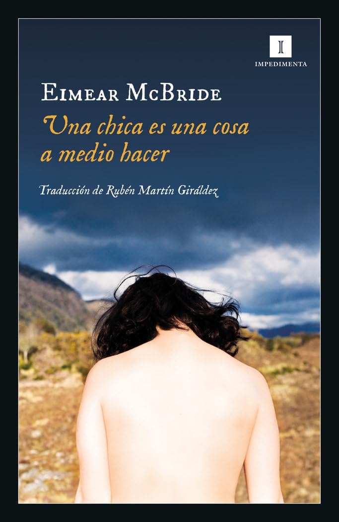 Una chica es una cosa a medio hacer (Impedimenta, Band 216) Contemporary literature