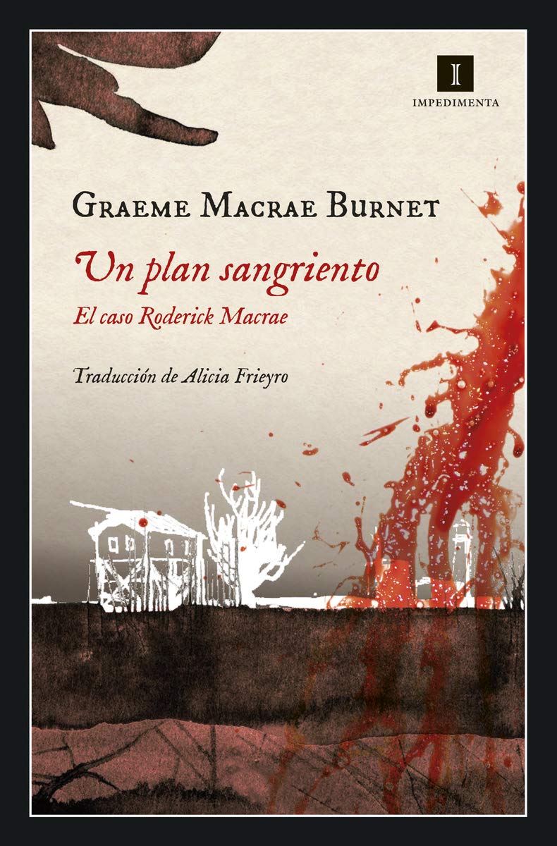 Un plan sangriento: El caso Roderick Macrae (Impedimenta, Band 201) Contemporary literature