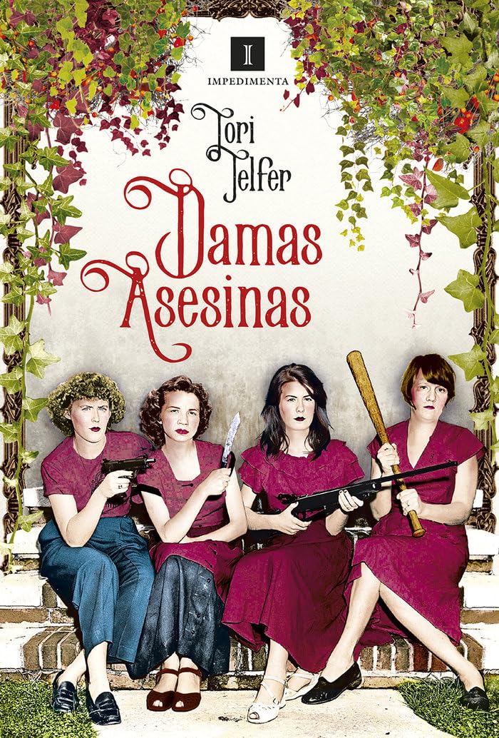Damas asesinas: Mujeres letales de la historia (Impedimenta, Band 205) Contemporary literature