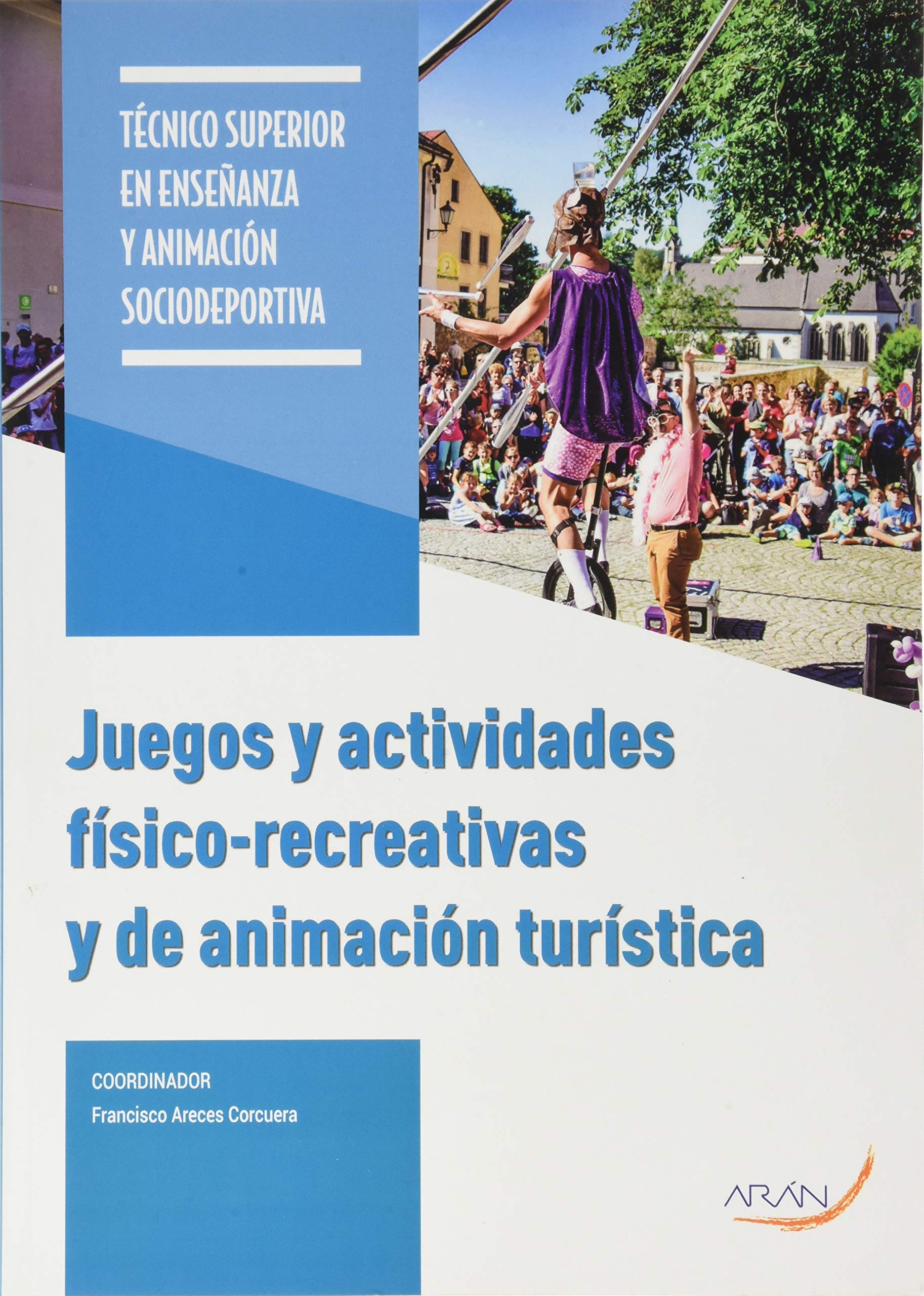 Juegos y actividades físico - recreativas y de animación turística book