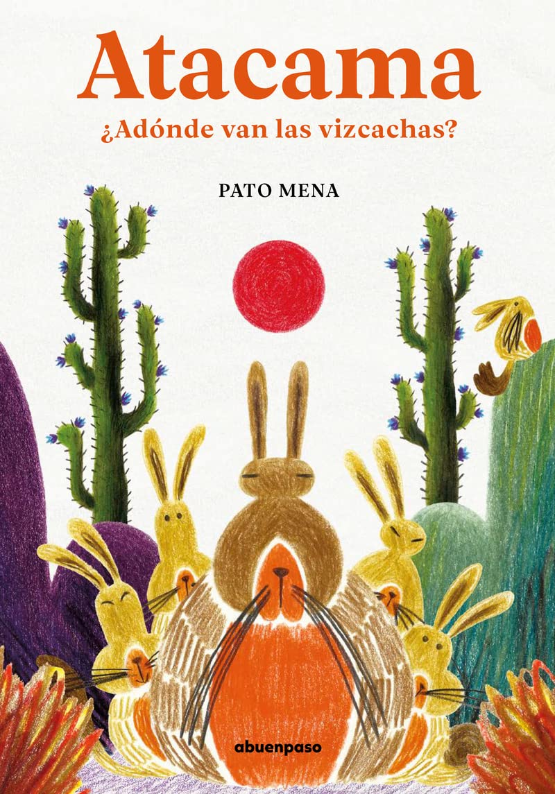 Atacama: ¿Adónde van las vizcachas? Children's books