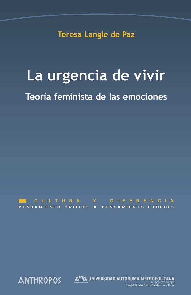 La urgencia de vivir: Teoría feminista de las emociones book