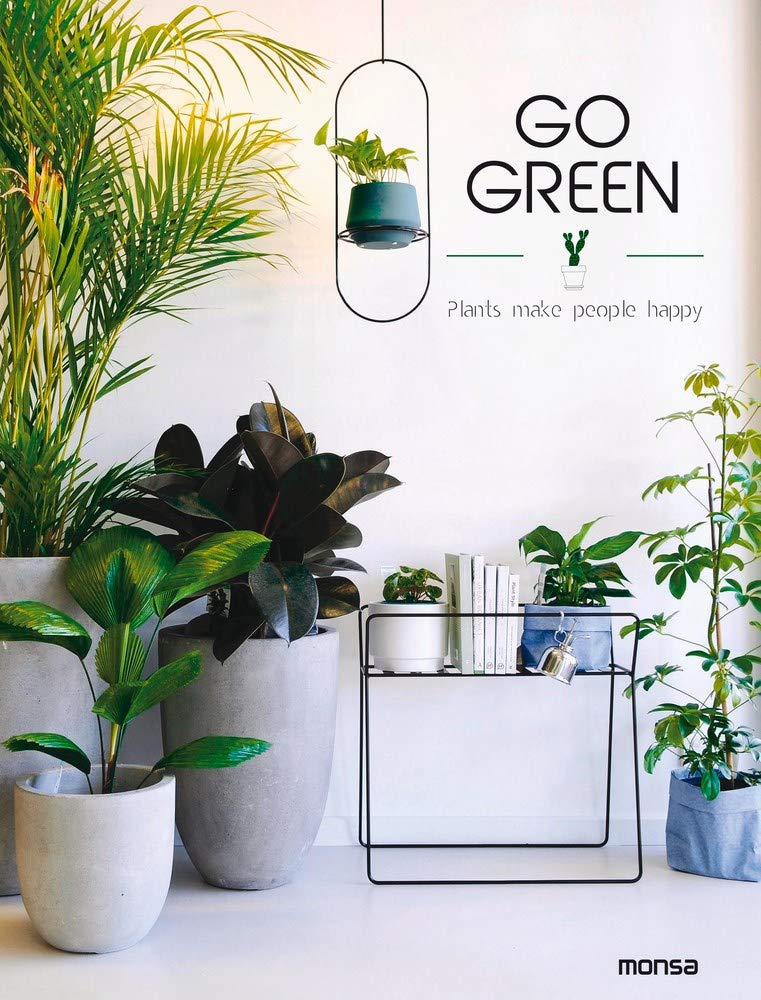 GO GREEN -Plants make people happy- Architecture