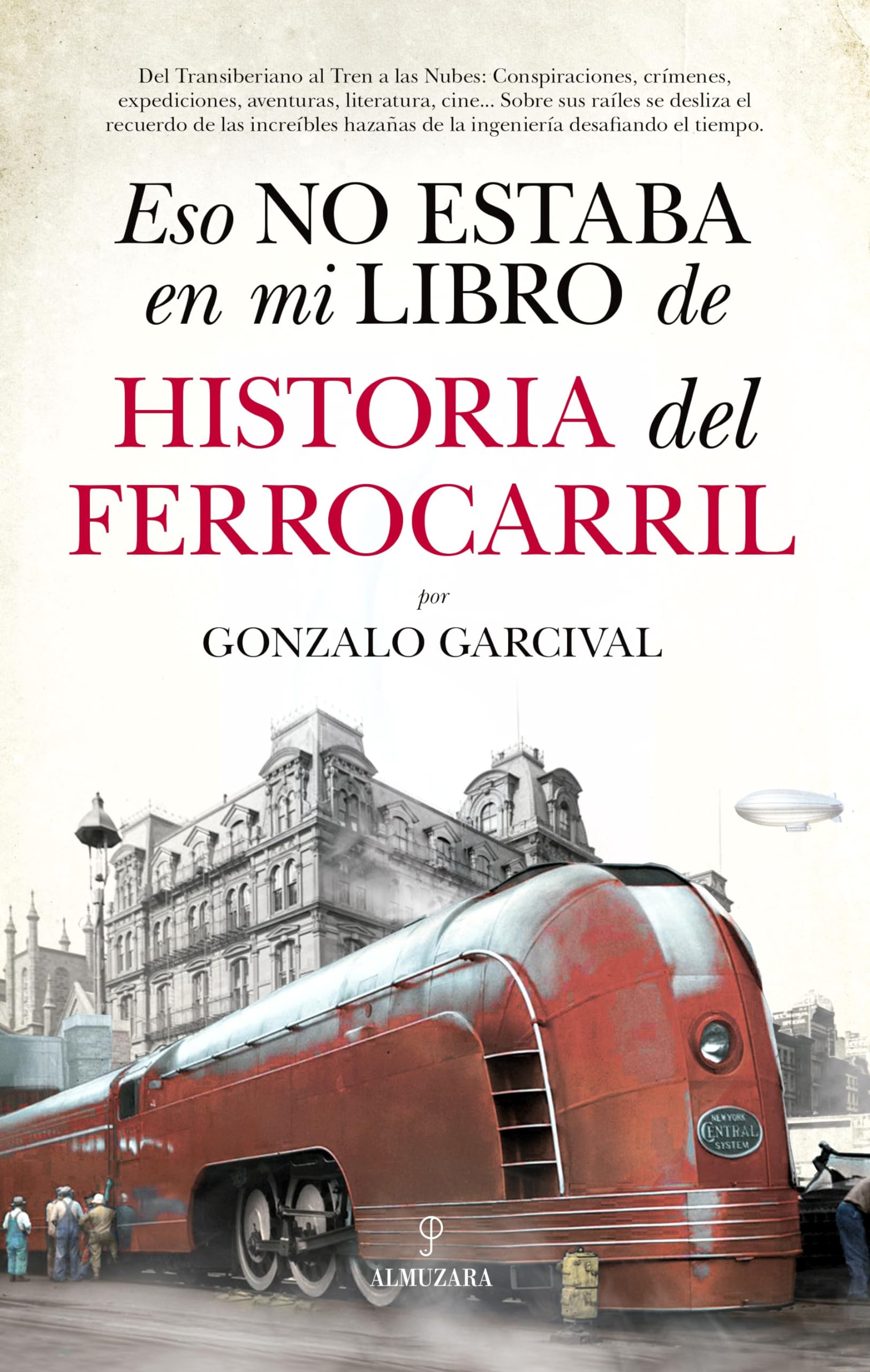 Eso no estaba en mi libro de Historia del Ferrocarril Social Sciences