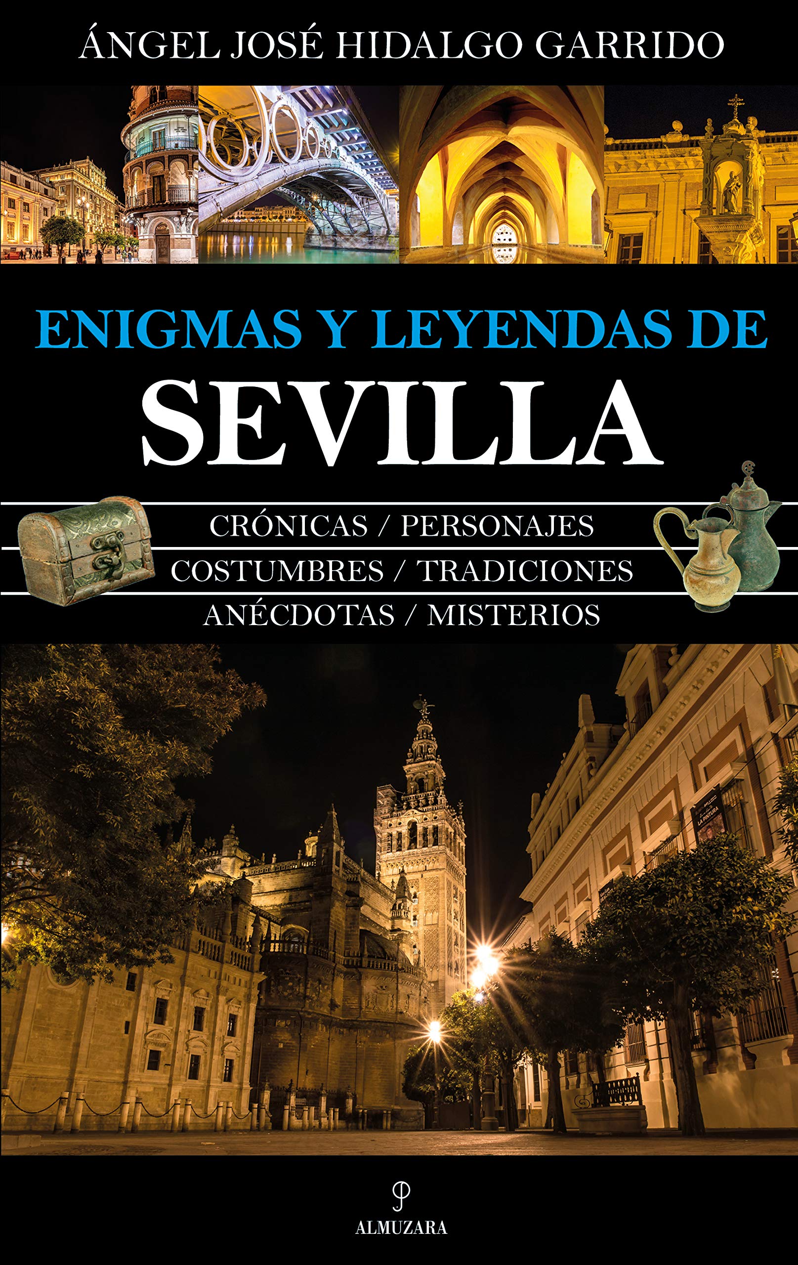 Enigmas y leyendas de Sevilla book