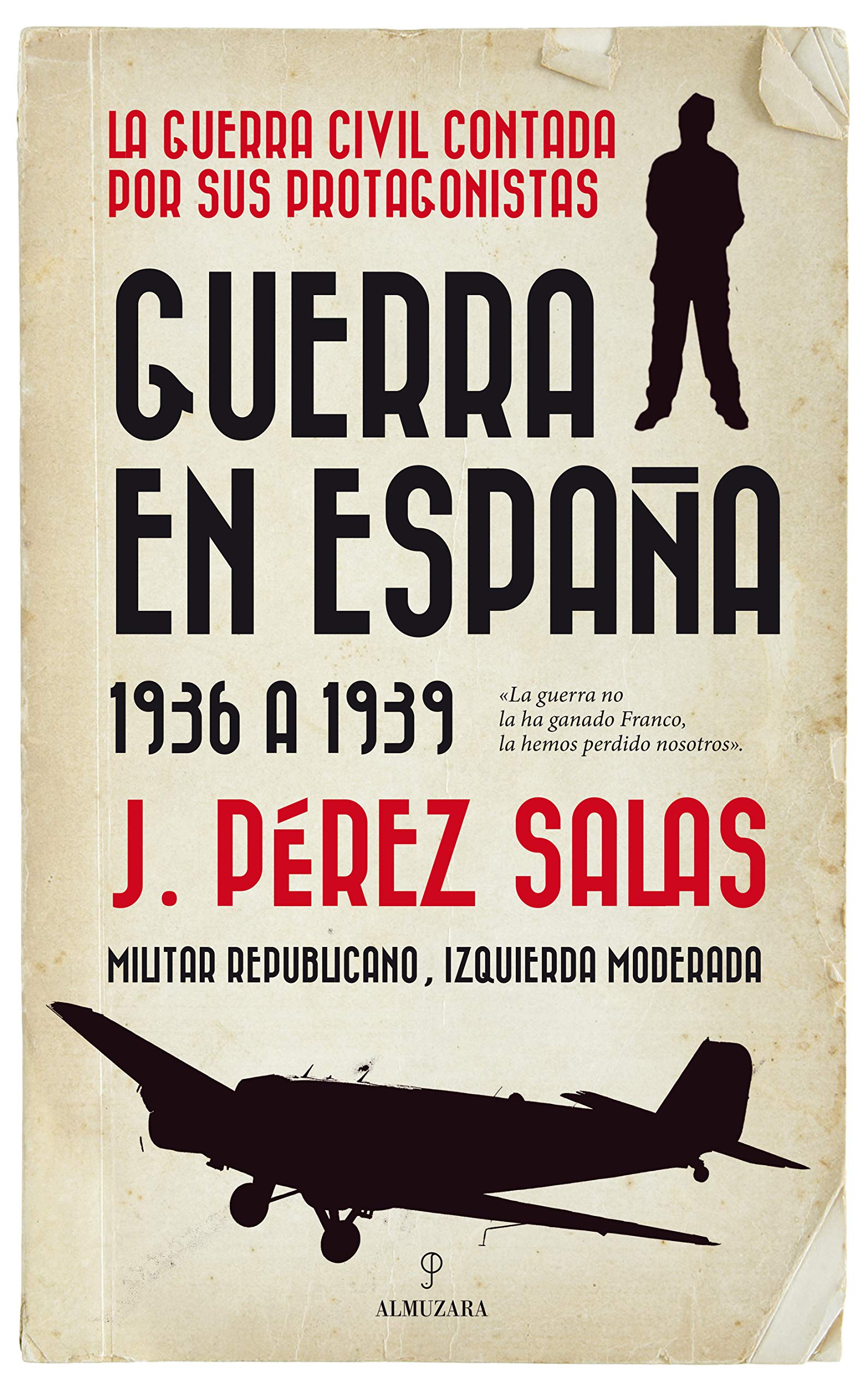 Guerra en España : (1936 a 1939) book