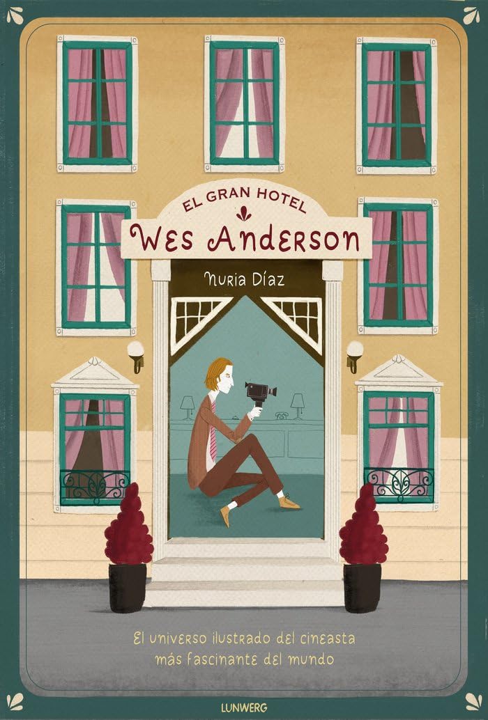 El Gran Hotel Wes Anderson (Ilustración) Non-fiction