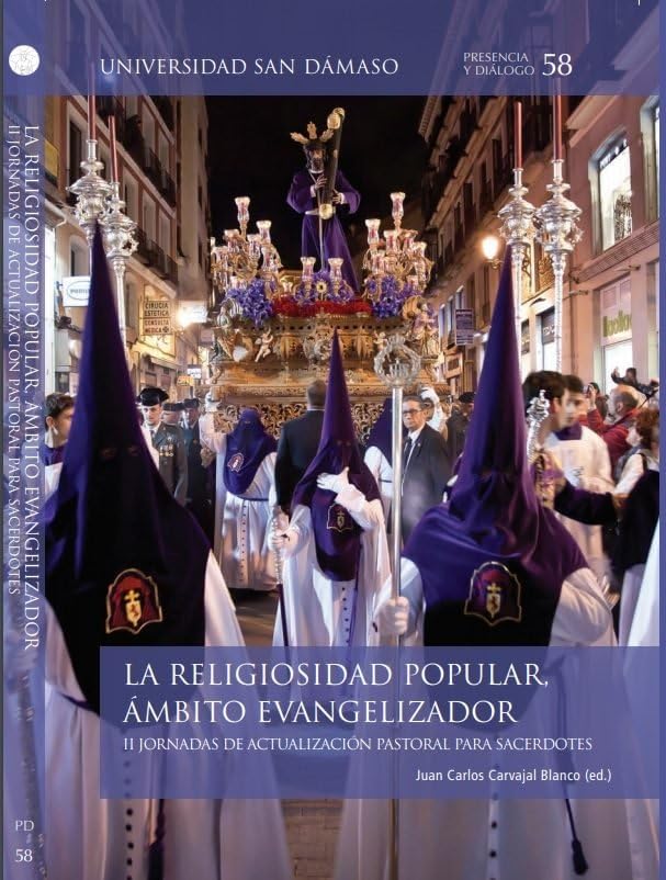 La religiosidad popular, ámbito evangelizador: II Jornadas de actualización pastoral para sacerdotes (Presencia y diálogo, Band 58) Religion & Esotericism