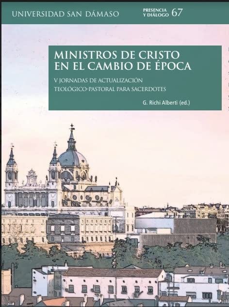 Ministros de Cristo en el cambio de época: V Jornadas de actualización teológico-pastoral para sacerdotes (Presencia y diálogo, Band 67) Religion & Esotericism