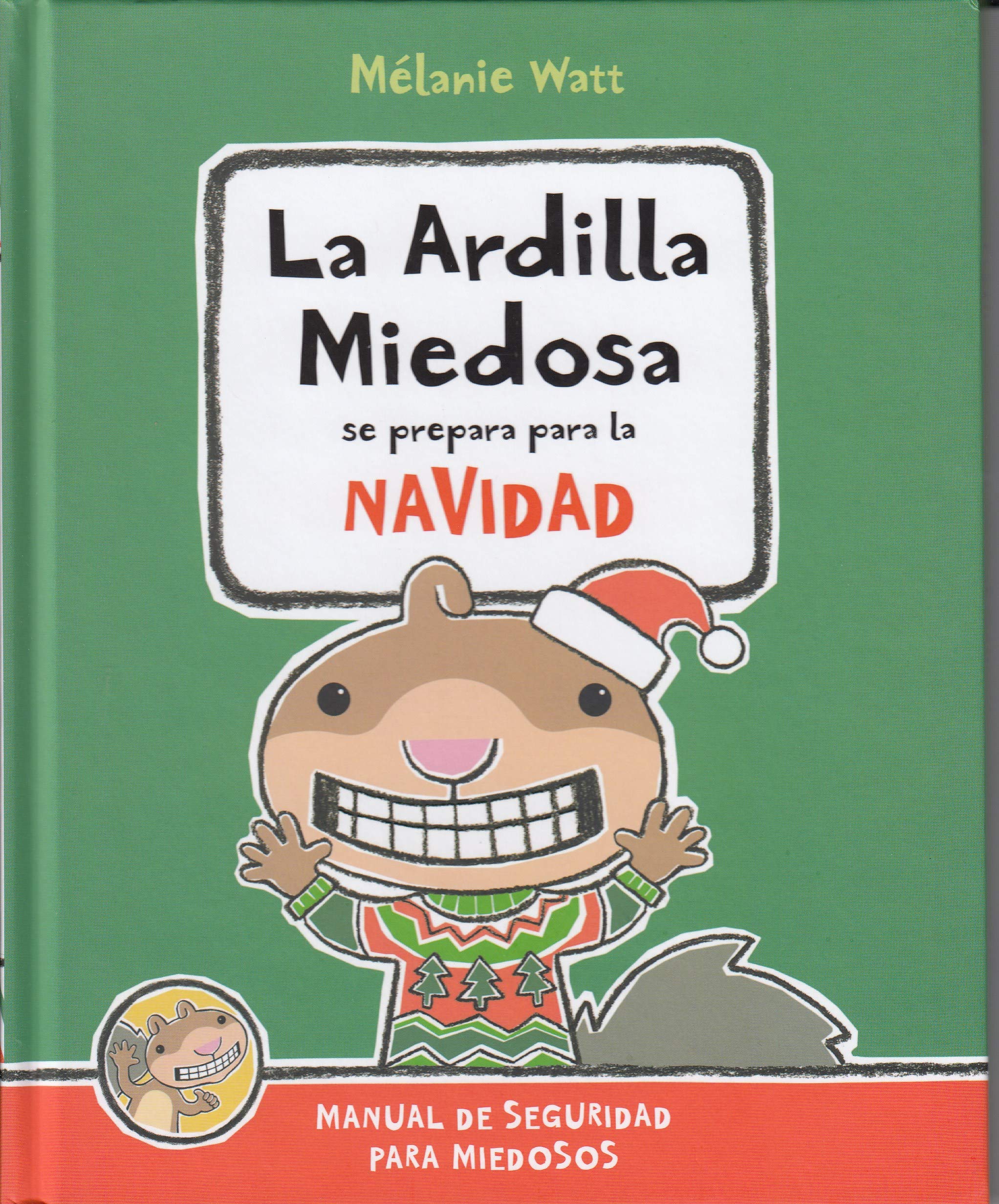 LA ARDILLA MIEDOSA SE PREPARA PARA LA NAVIDAD book