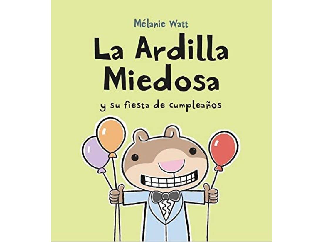 LA ARDILLA MIEDOSA Y SU FIESTA DE CUMPLEAÑOS Children's books