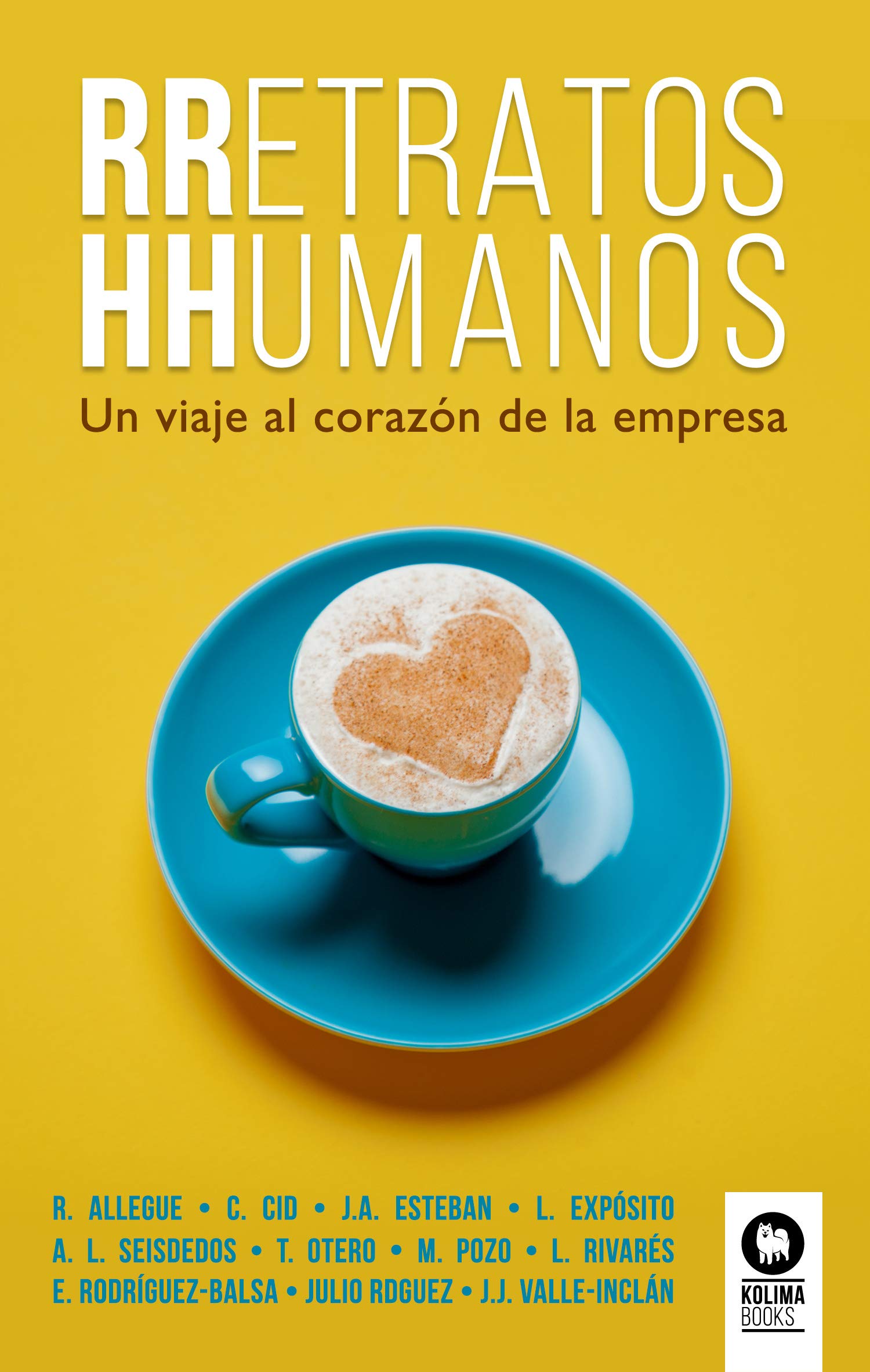 RRetratos HHumanos : un viaje al corazón de la empresa Business, Finance & Career