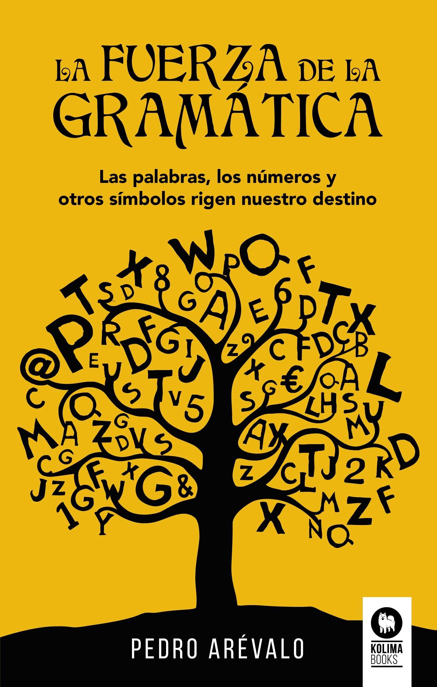 La fuerza de la gramática Religion & Esotericism