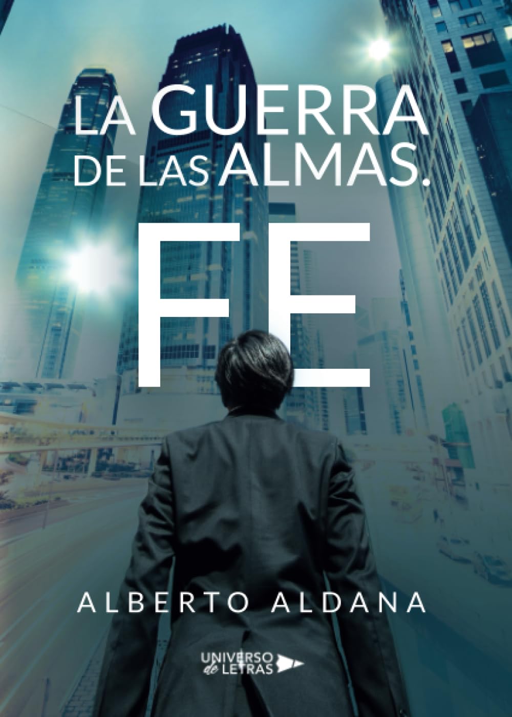 La Guerra de las Almas. Fe Fantasy & Sci-Fi