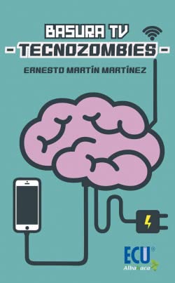 Basura TV - Tecnozombies (ECU, Band 1) Books