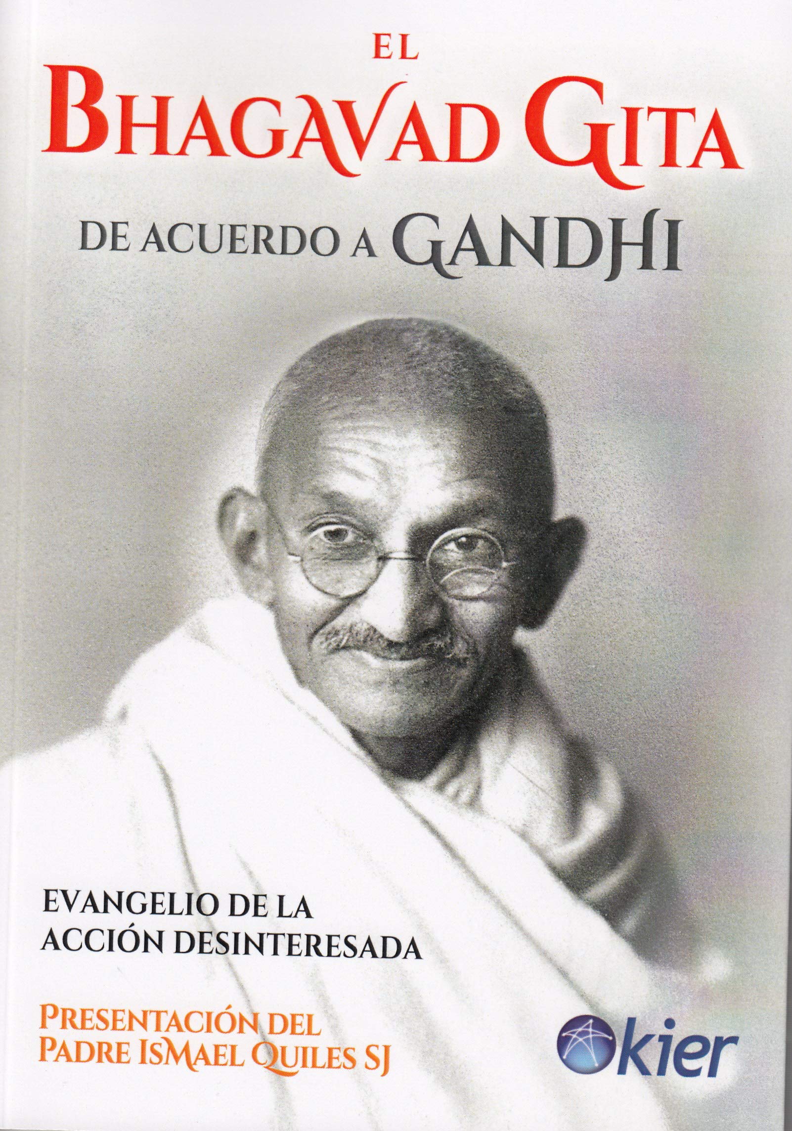 El Bhagavad Guita de acuerdo a Gandhi : evangelio de la acción desinteresada Social Sciences