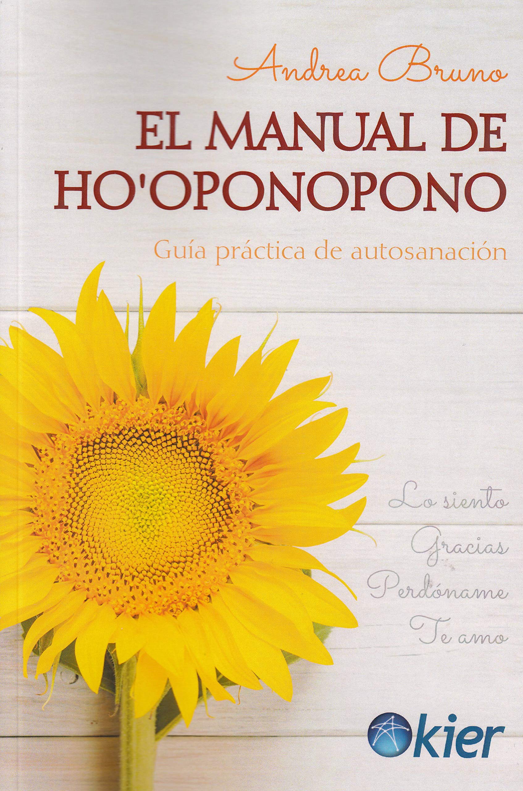 Manual de Ho'oponopono : guía práctica de autosanación Lifestyle