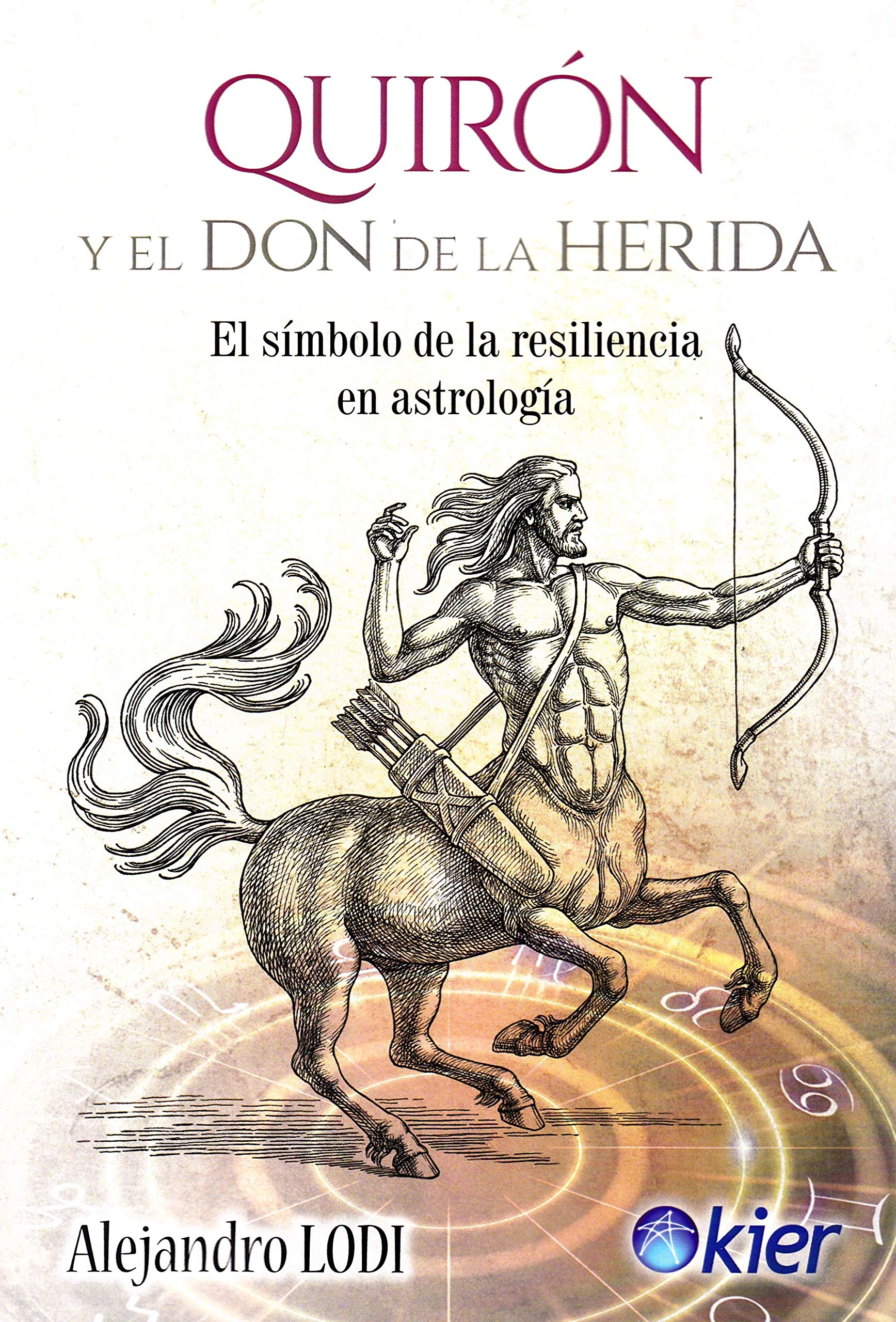 Quirón y el don de la herida : el símbolo de la resiliencia en astrología Books