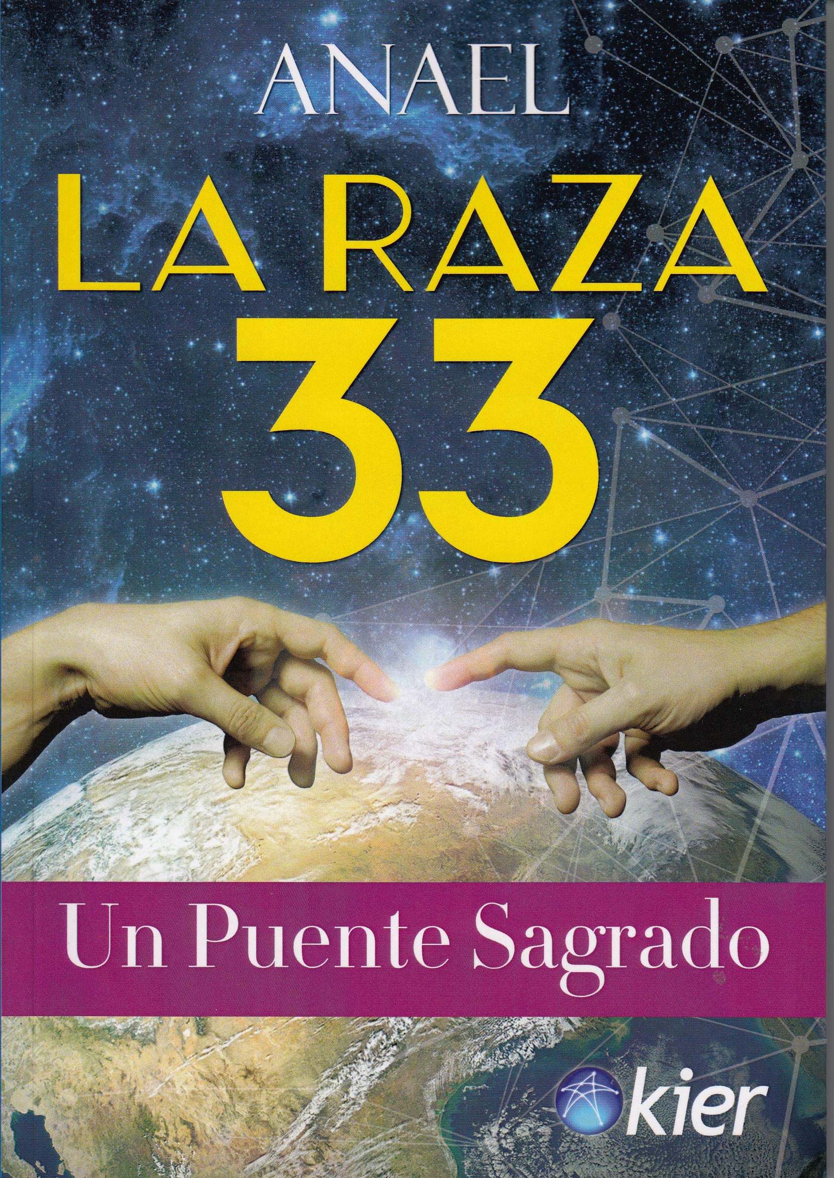 La raza 33: Un puente sagrado book
