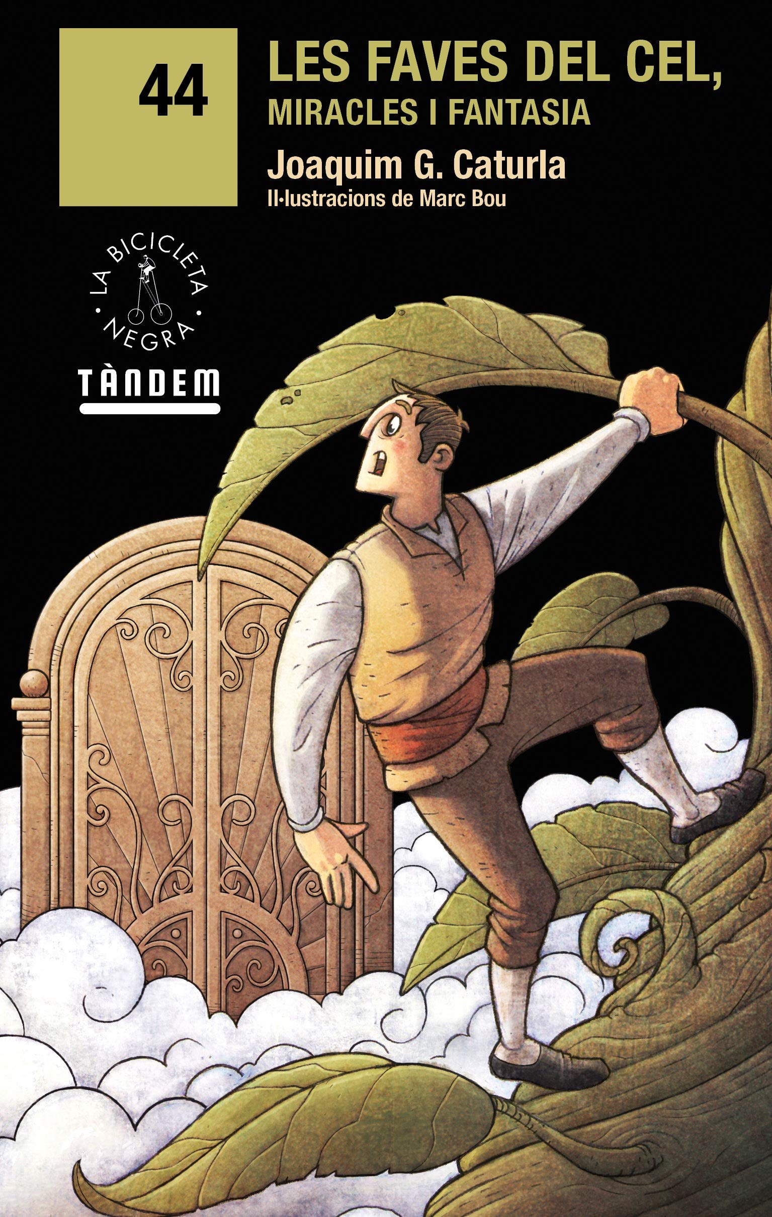 Les faves del cel, miracles i fantasia (La bicicleta negra, Band 44) Novels & Short Stories