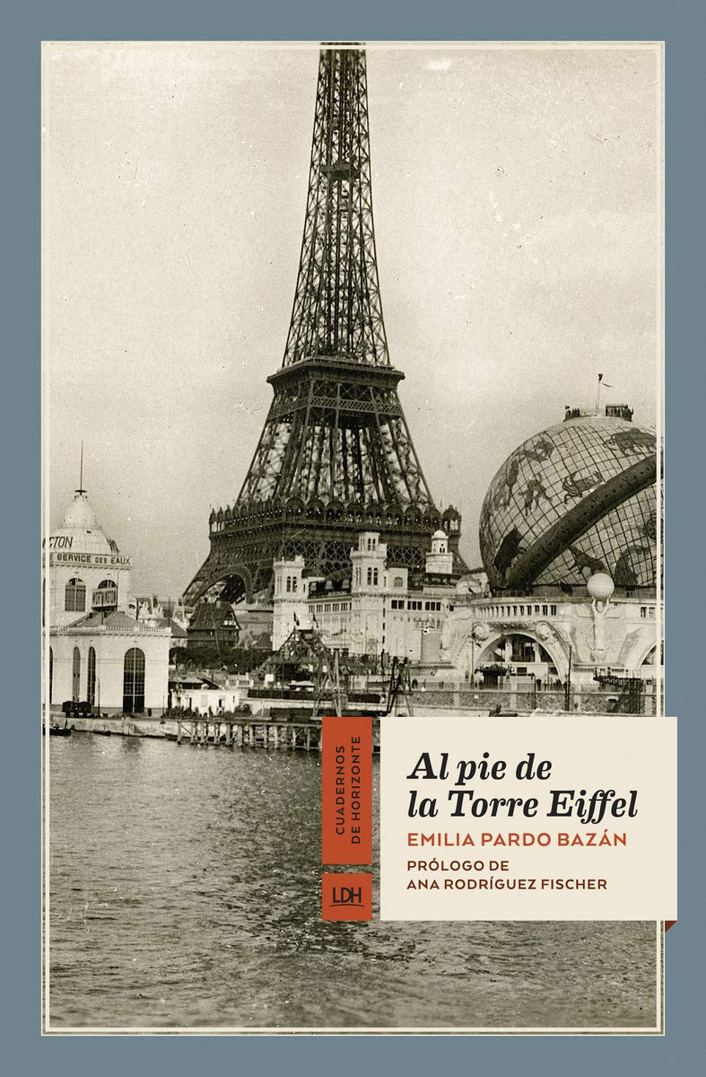 Al pie de la Torre Eiffel (Cuadernos de Horizonte, Band 22) Travelogues