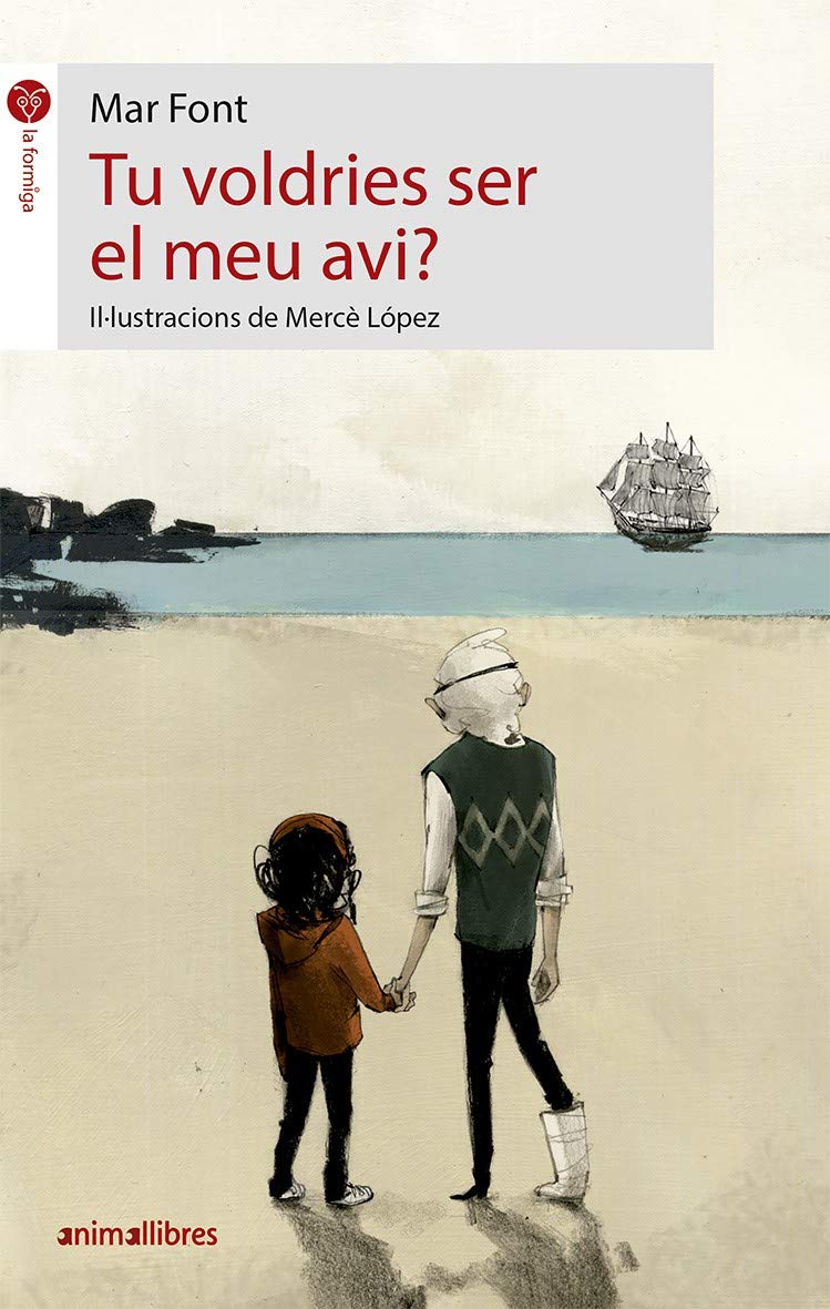 Tu voldries ser el meu avi? (La Formiga, Band 94) Novels & Short Stories