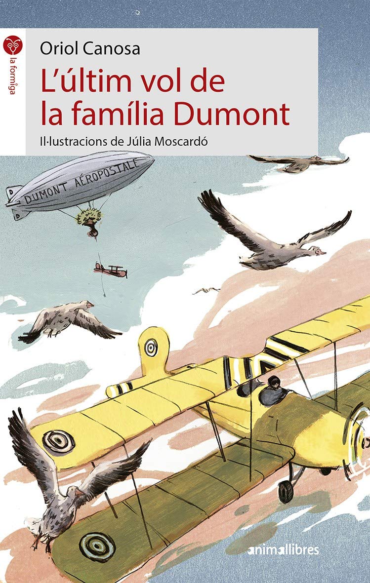L'últim vol de la família Dumont (La Formiga, Band 98) Novels & Short Stories