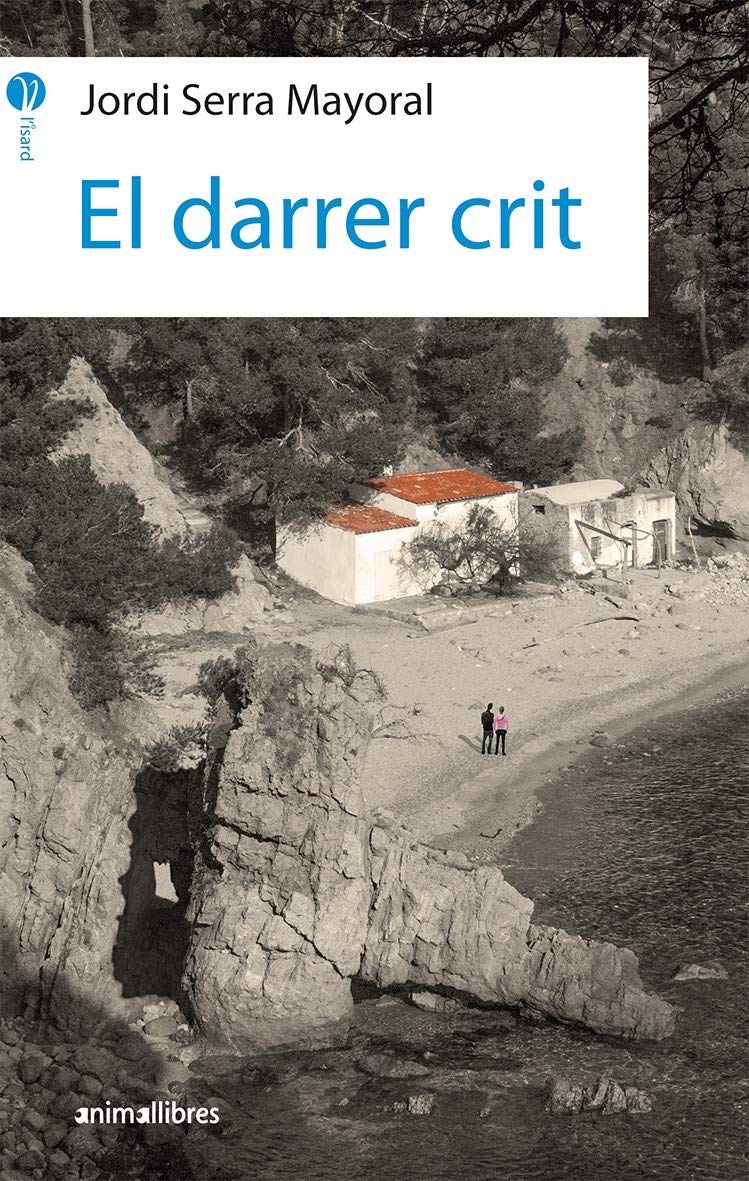 El darrer crit (L'Isard, Band 19) Fiction