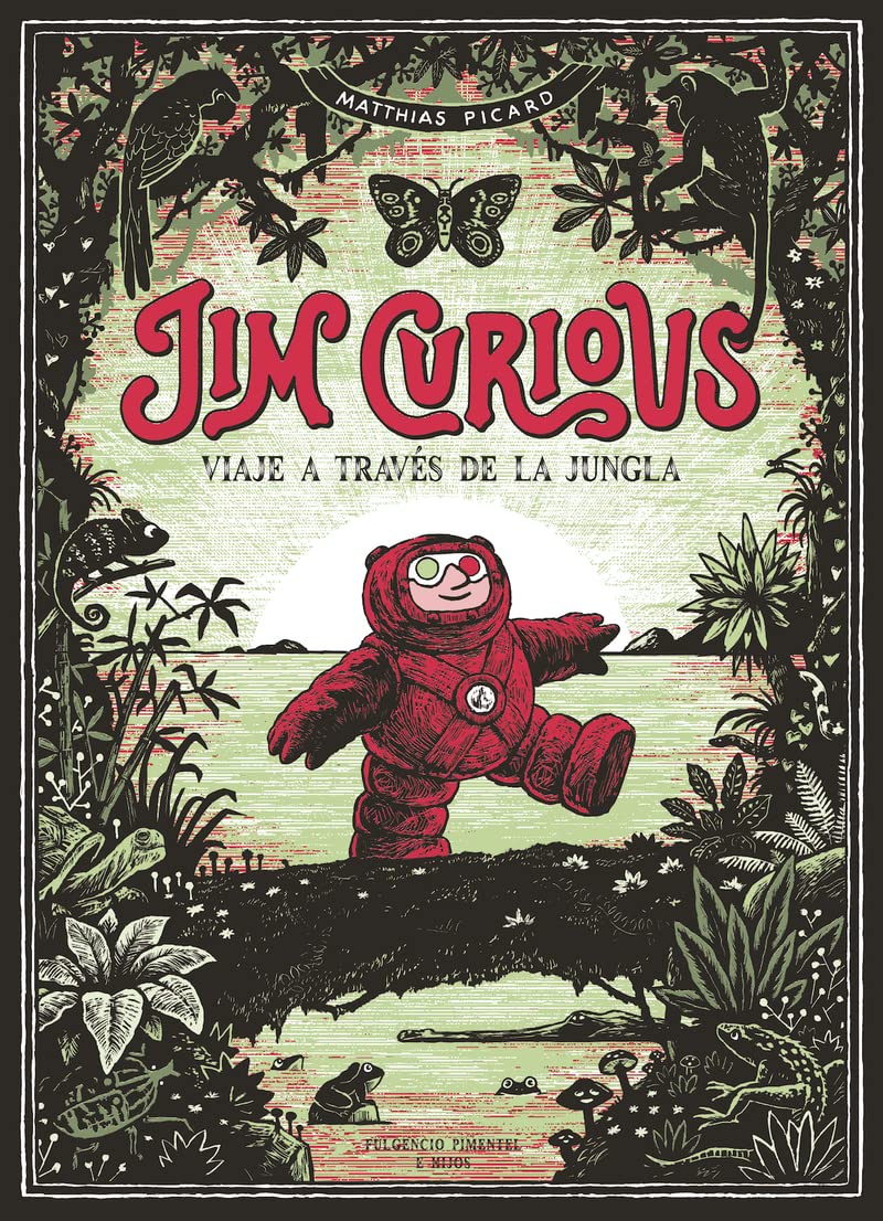 Jim Curious: Viaje a través de la jungla (Fulgencio Pimentel e Hijos, Band 27) Novels & Short Stories