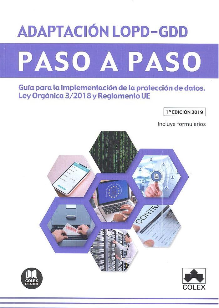 Adaptación LOPDGDD. Paso a paso: Guía para la implementación de la protección de datos. Ley Orgánica 3/2018 y Reglamento UE. Law