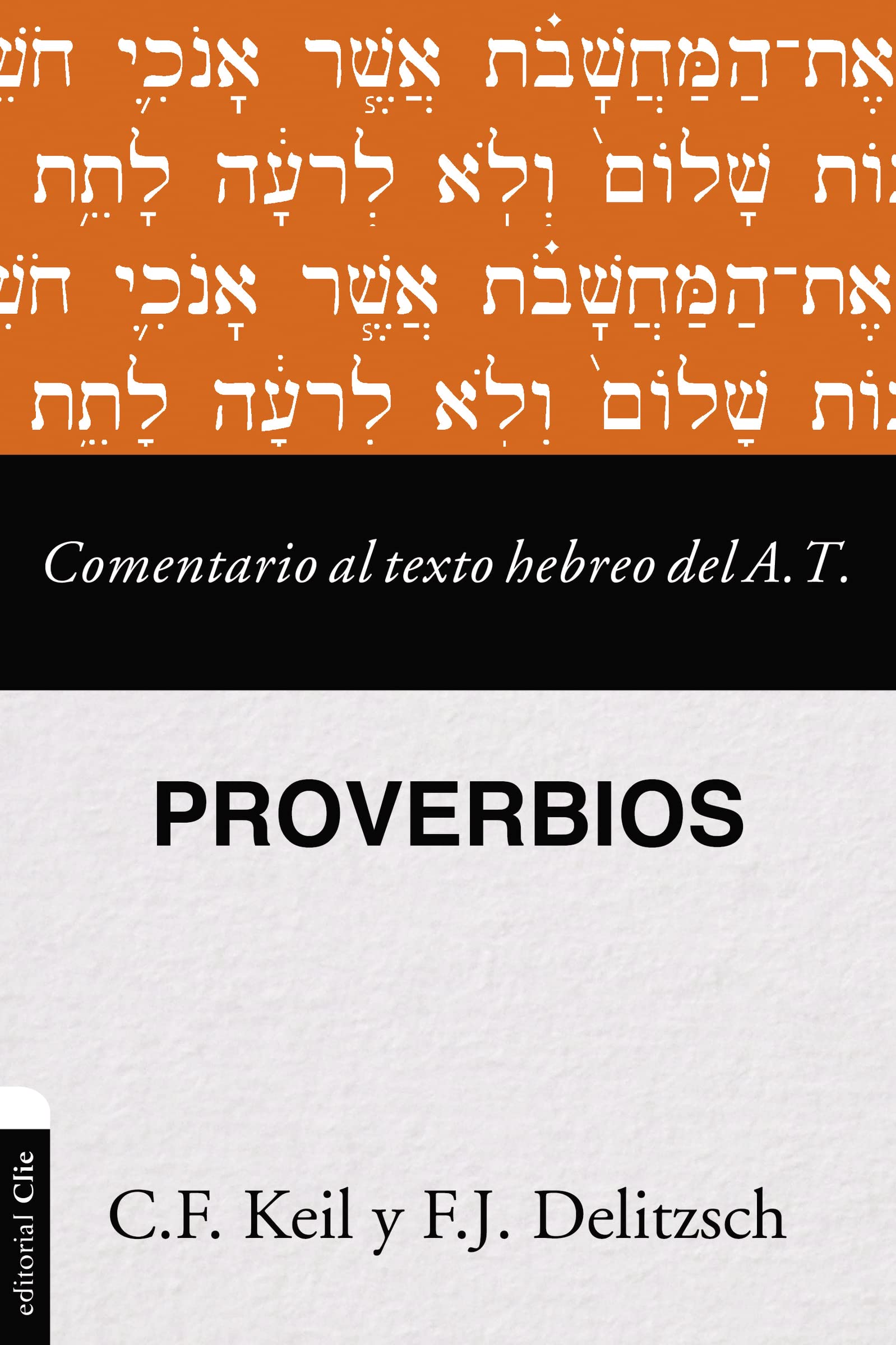 Comentario al texto hebreo del Antiguo Testamento – Proverbios: El Libro De Los Proverbios / the Book of Psalms Religion & Esotericism
