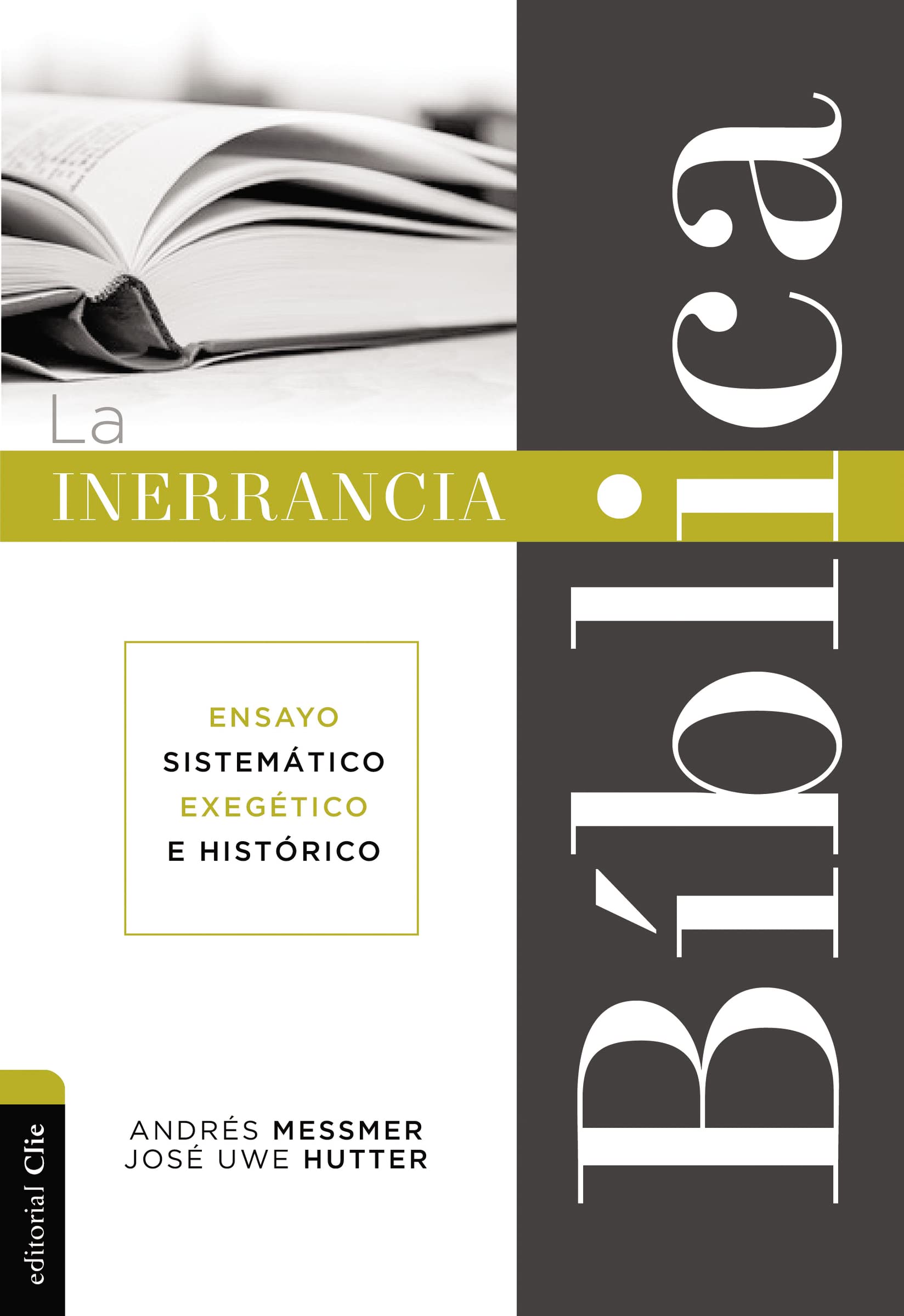 La inerrancia bíblica: Ensayo sistemático, exegético e histórico Social Sciences
