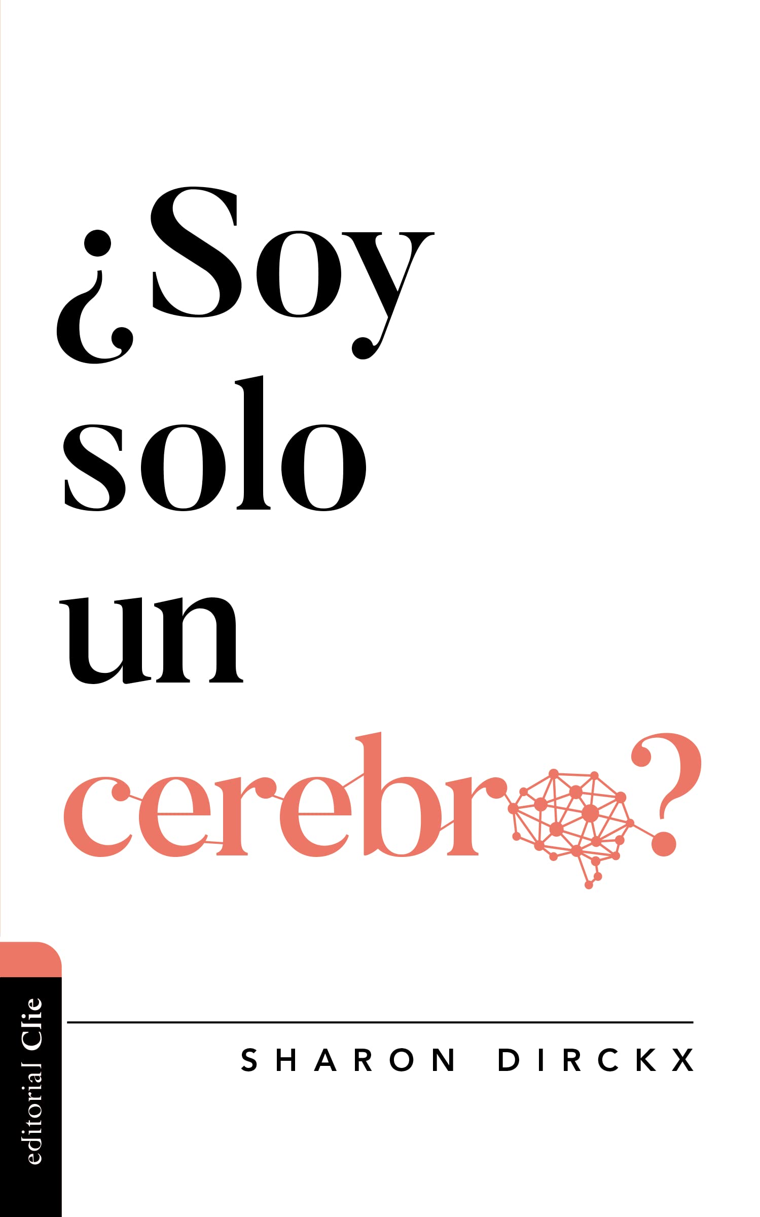 ¿Soy solo un cerebro? (Diálogo entre fe y cultura) Religion & Esotericism