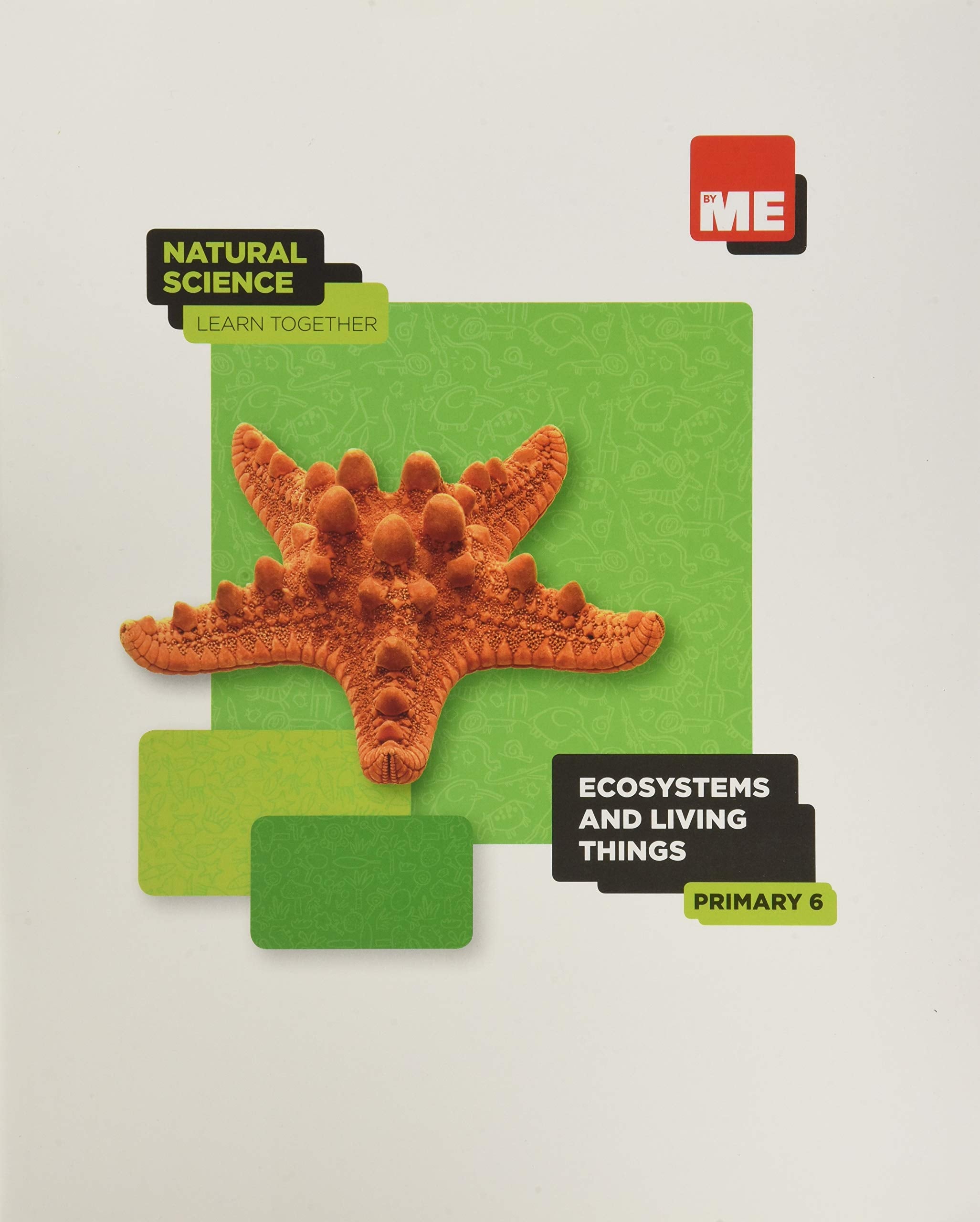 Ecosystems and living things. Natural Science Learn Together 6º book