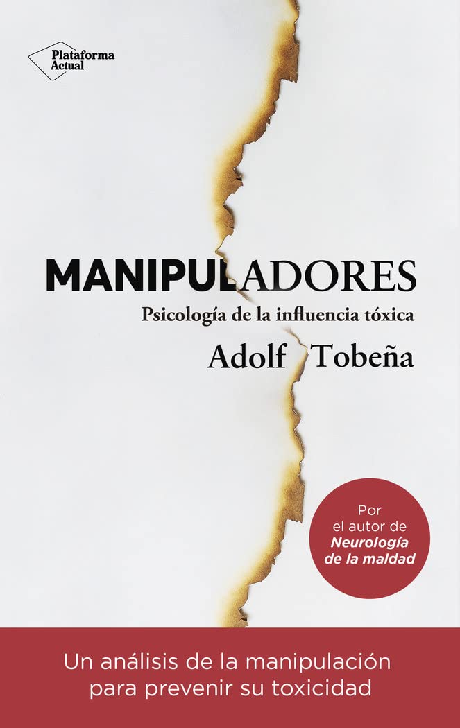 Manipuladores: Psicología de la influencia tóxica Psychology