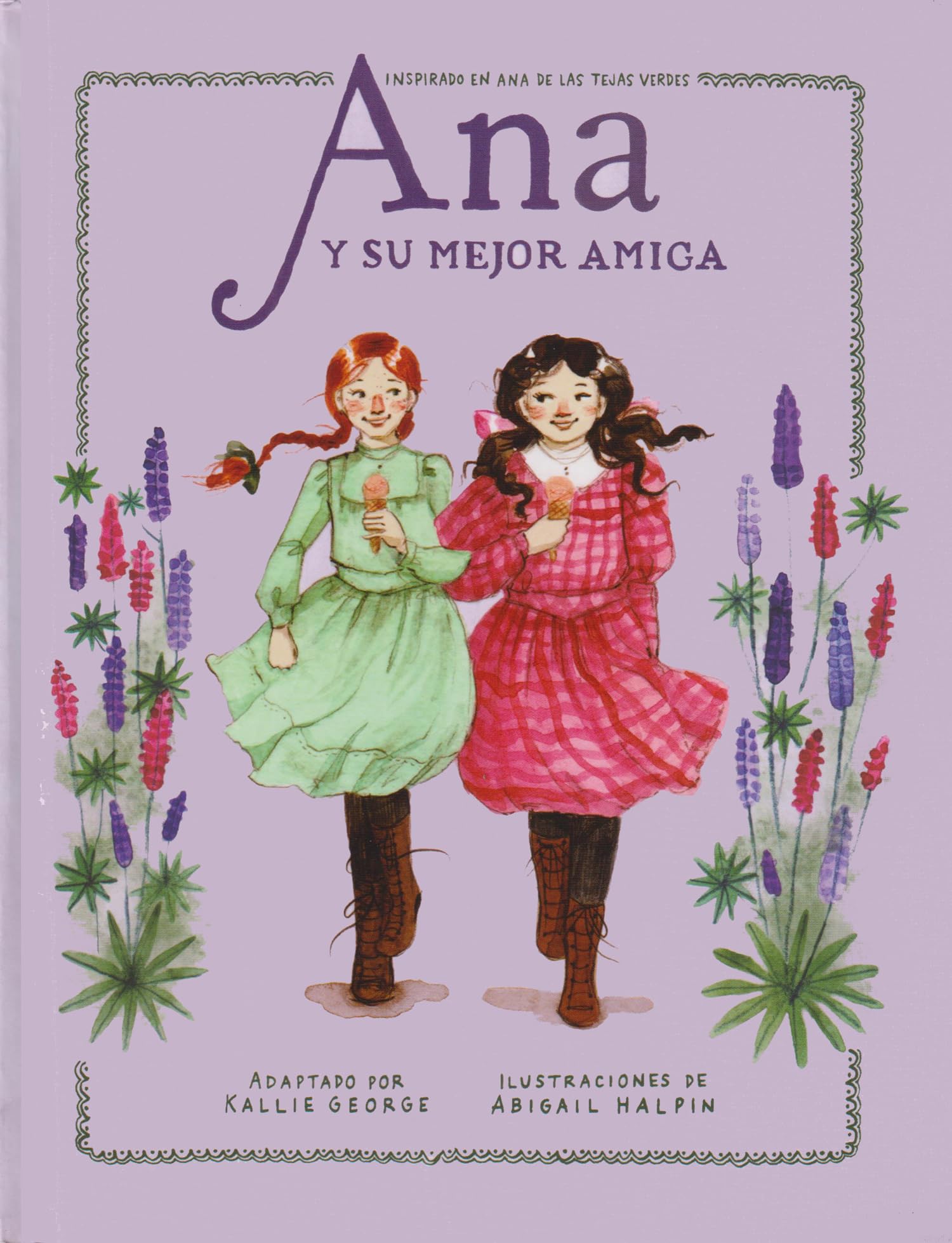 Ana Y Su Mejor Amiga: Inspirado en Ana de las Tejas Verdes Non-fiction