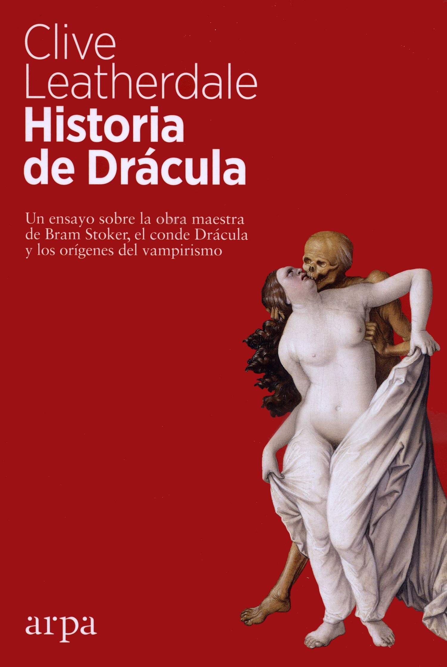 Historia de Drácula: Un ensayo sobre la obra maestra de Bram Stoker, el conde Drácula y los orígenes del vampirismo Contemporary literature