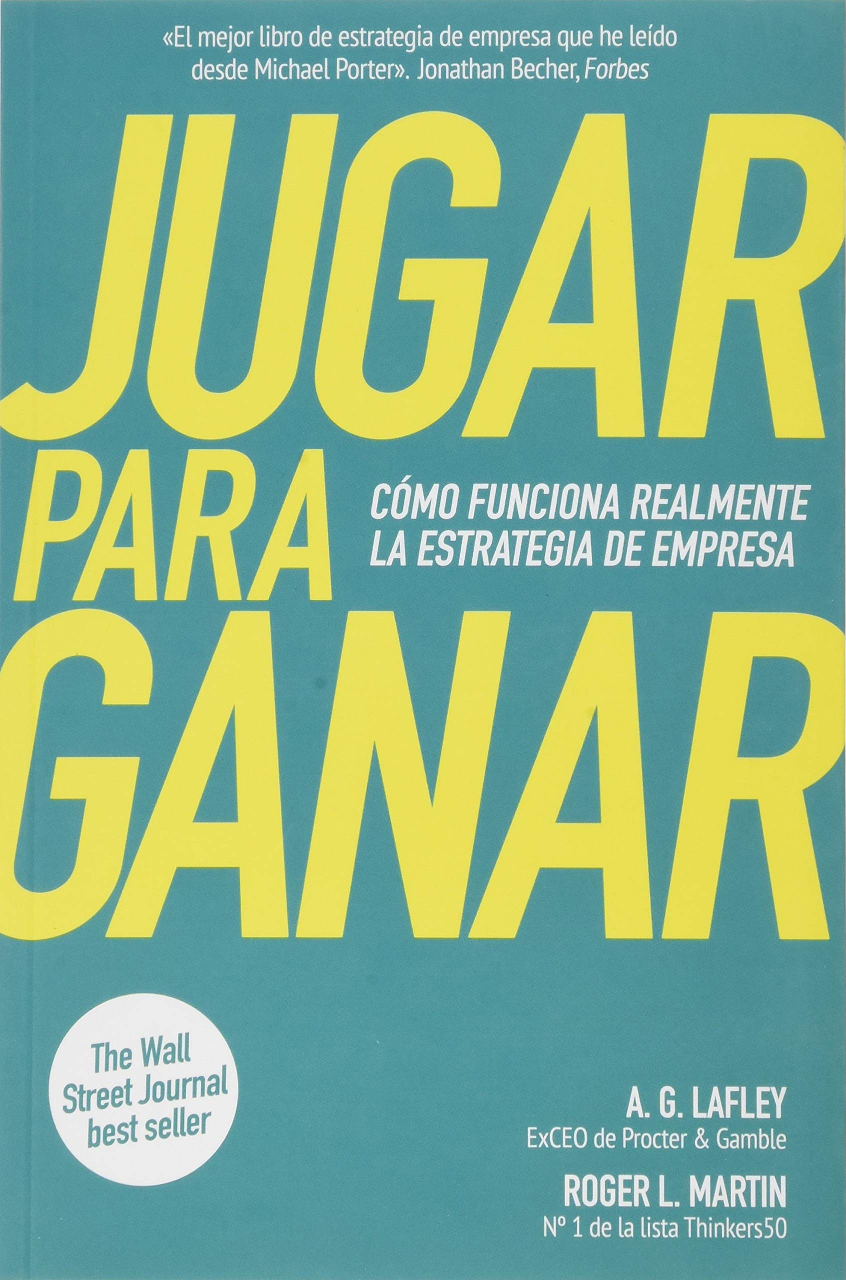 Jugar para ganar: Cómo funciona realmente la estrategia de empresa Business, Finance & Career