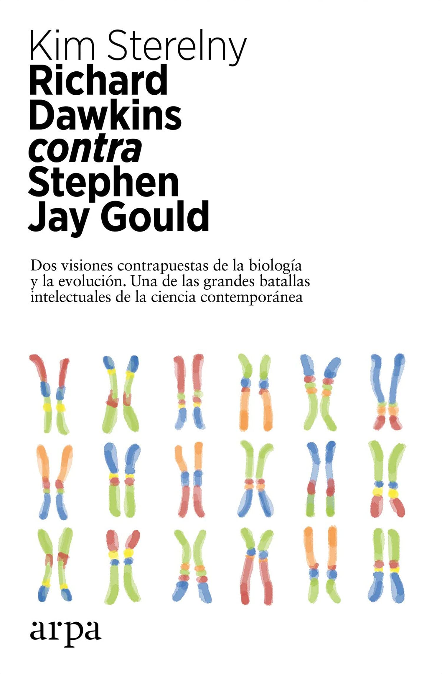 Richard Dawkins contra Stephen Jay Gould Natural Sciences