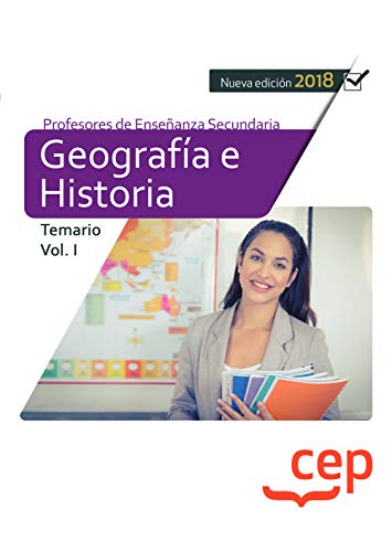 Geografía e historia : Cuerpo de Profesores de Enseñanza Secundaria. Temario I Education & Training