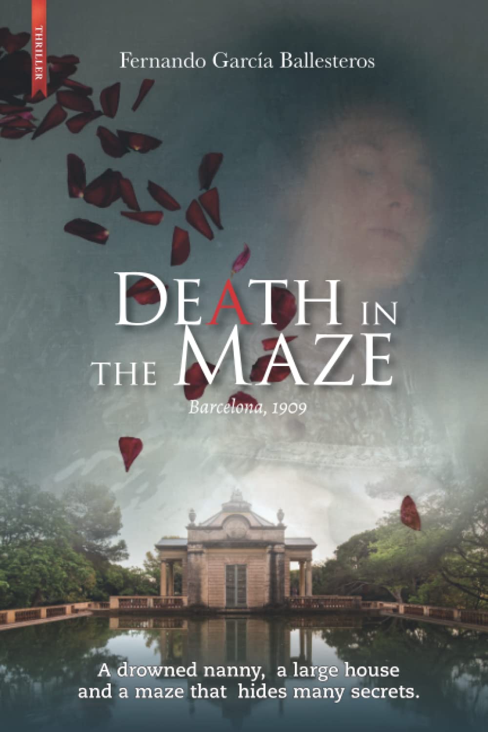 Death in the Maze: Barcelona 1909 Historical Fiction