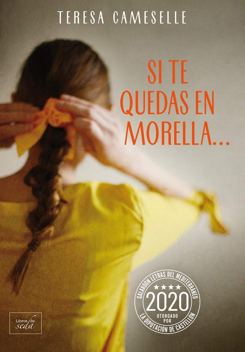 Si te quedas en Morella... Contemporary literature