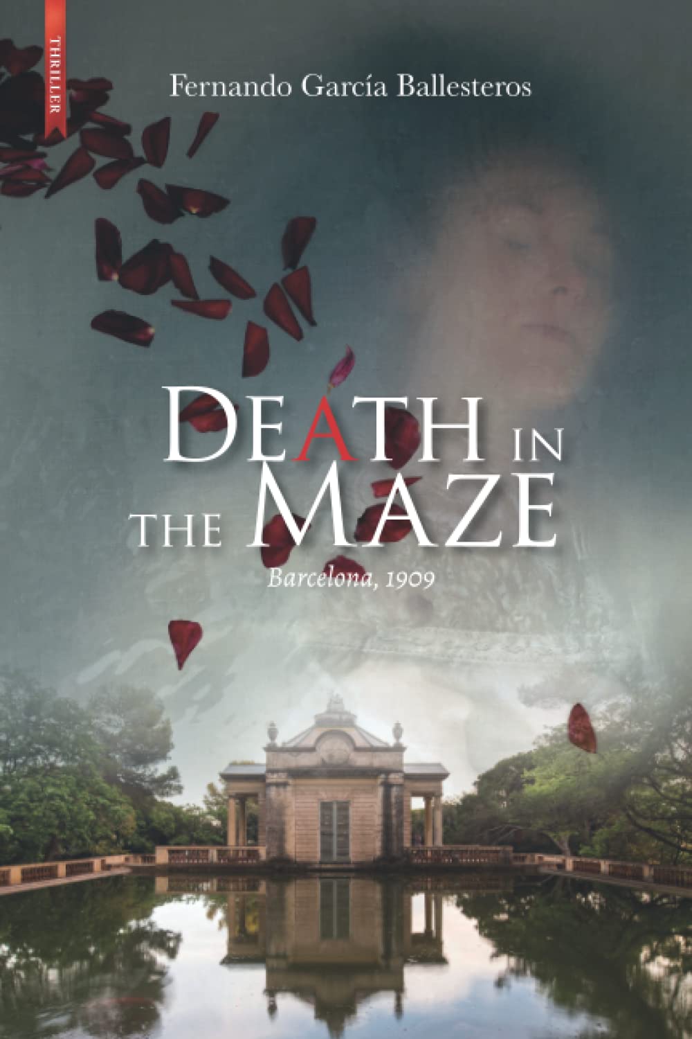 Death in the Maze: Barcelona 1909 Historical Fiction