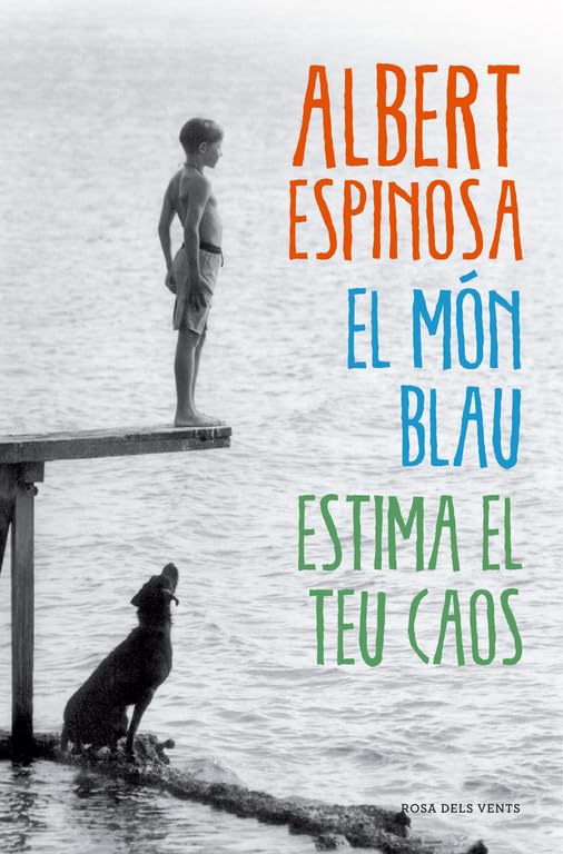 El món blau. Estima el teu caos (Narrativa) Contemporary literature