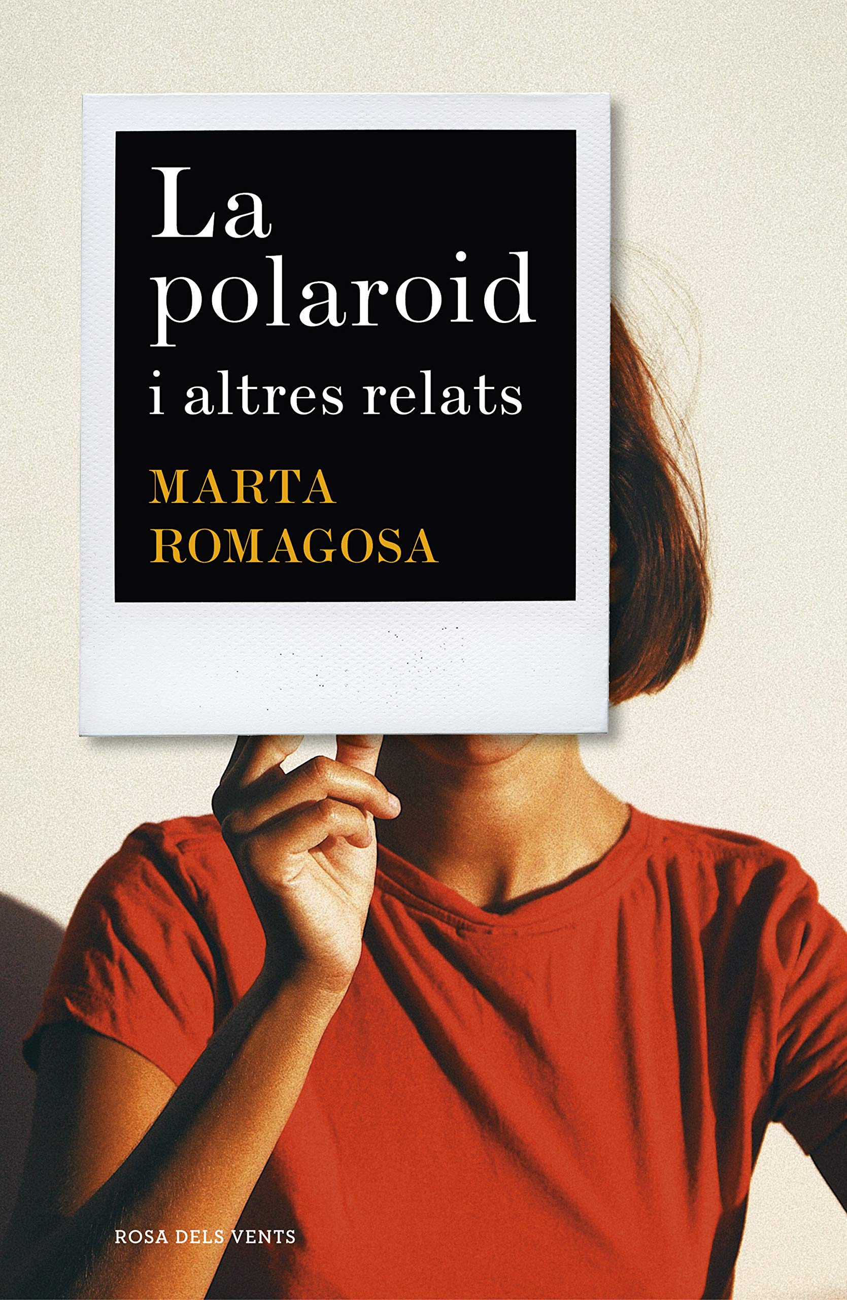 La polaroid: i altres relats (Narrativa catalana) Contemporary literature