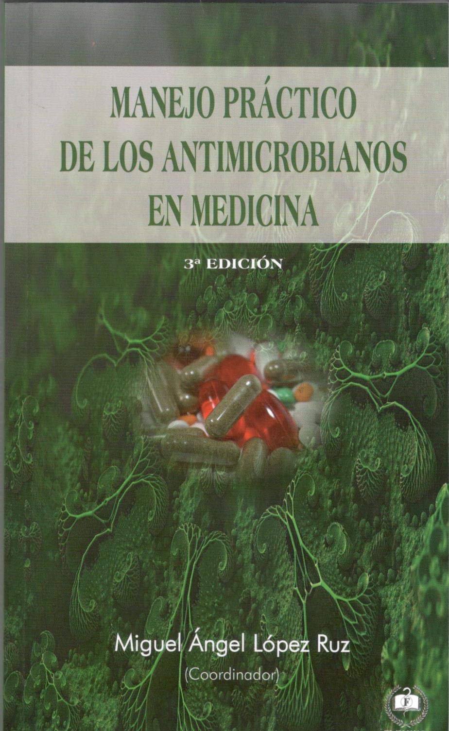 Manejo práctico de los antimicrobianos en Medicina Non-fiction
