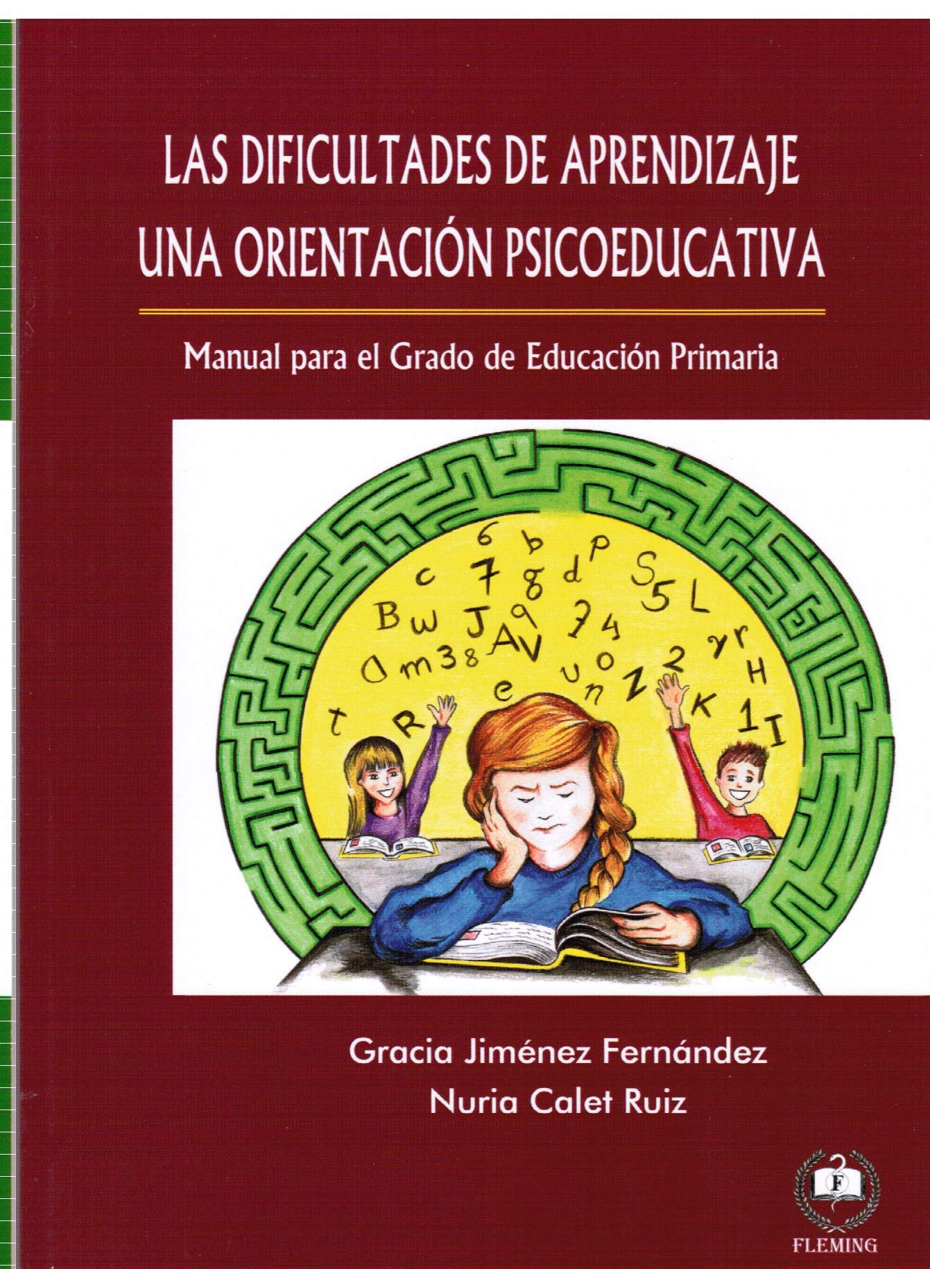 Las Dificultades de Aprendizaje: una orientación psicoeducativa Books