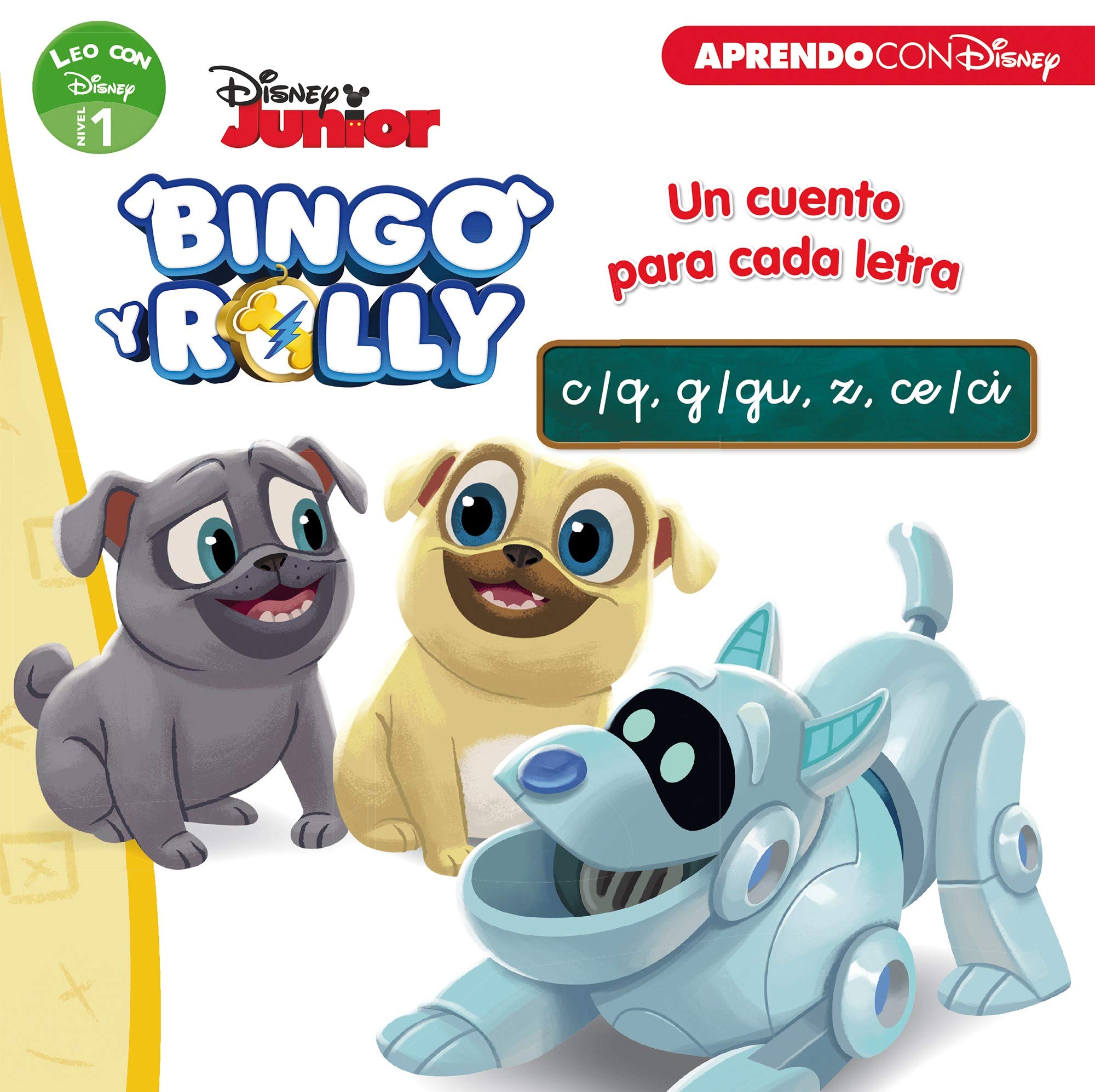 Bingo y Rolly. Leo con Disney (Nivel 1). Un cuento para cada letra: c/q, g/gu, z, ce/ci (Disney. Lectoescritura) book